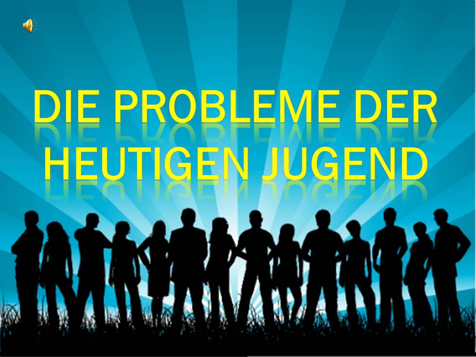 Презентація на тему «Die probleme der he Utigen jugend» - Слайд #1 Презентація на тему «Die probleme der he Utigen jugend» - Слайд #1