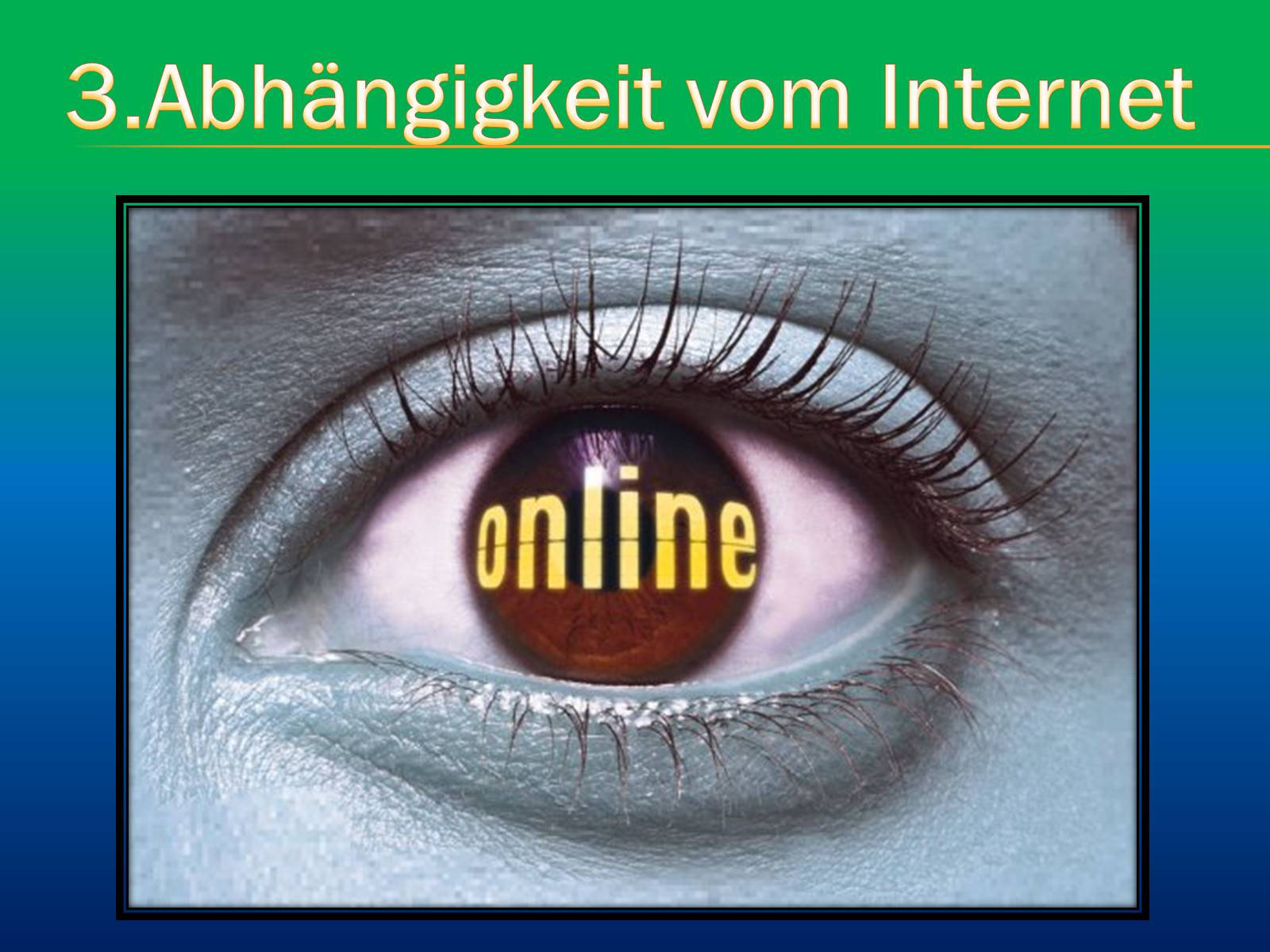 Презентація на тему «Die probleme der he Utigen jugend» - Слайд #7 Презентація на тему «Die probleme der he Utigen jugend» - Слайд #7