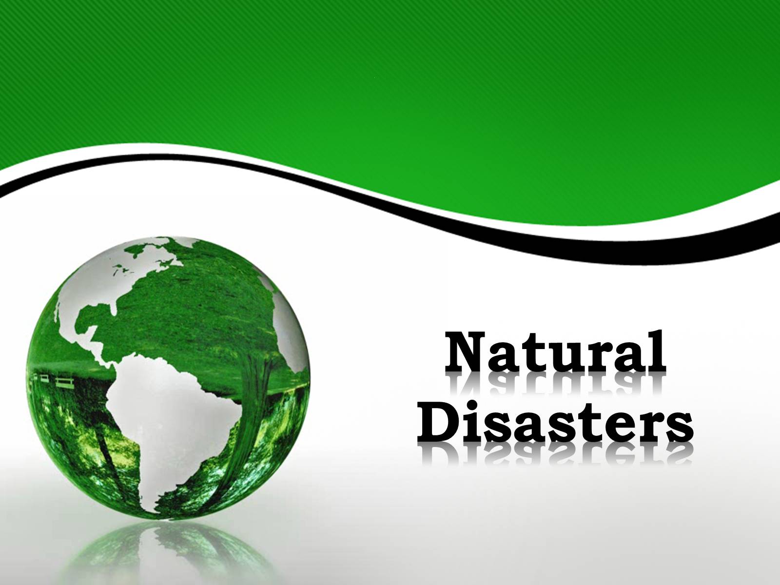 Презентація на тему «Natural Disasters» (варіант 1) - Слайд #1 Презентація на тему «Natural Disasters» (варіант 1) - Слайд #1