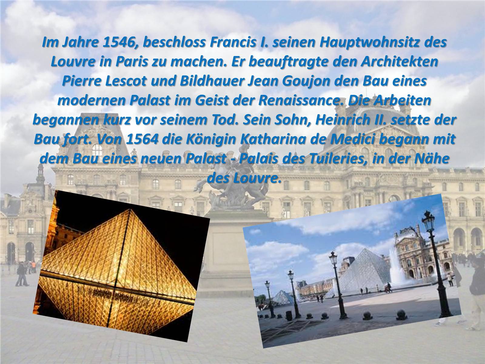 Презентація на тему «Der Louvre in Paris» - Слайд #6 Презентація на тему «Der Louvre in Paris» - Слайд #6
