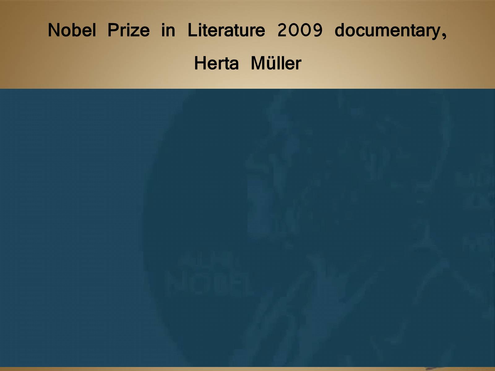 Презентація на тему «Herta Muller» - Слайд #9 Презентація на тему «Herta Muller» - Слайд #9