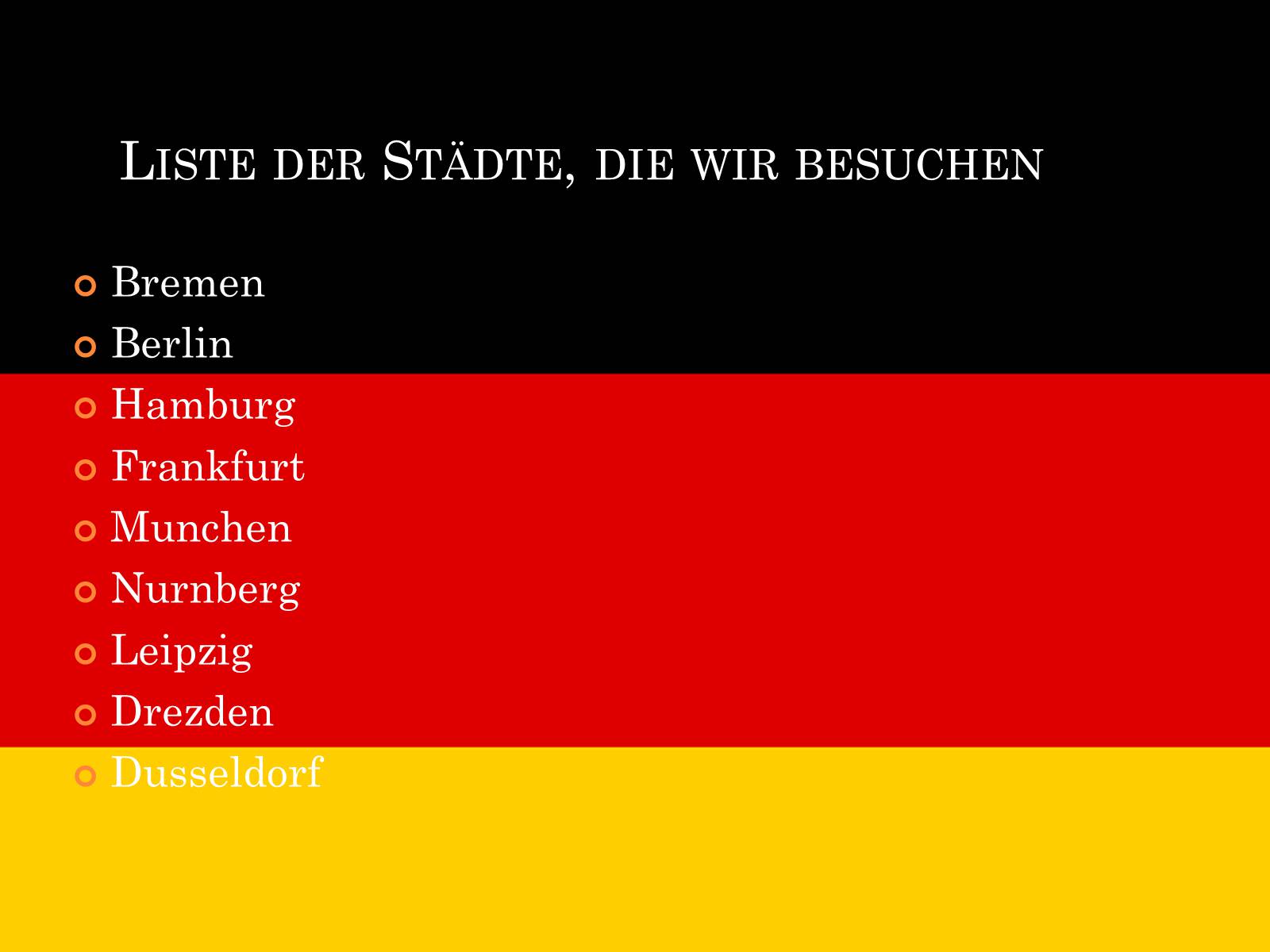 Презентація на тему «Interessante Tour durch Deutschland» - Слайд #2 Презентація на тему «Interessante Tour durch Deutschland» - Слайд #2