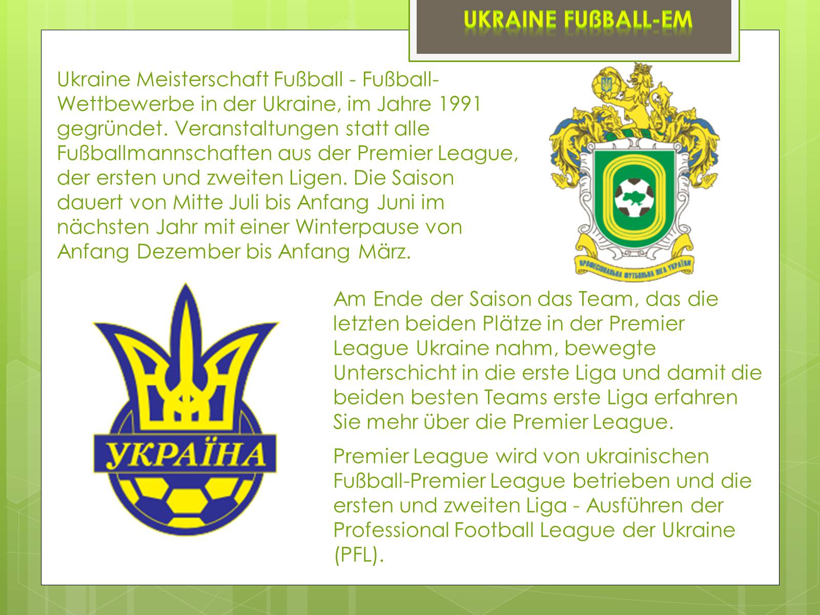 Презентація на тему «Die Geschichte des Fuballs in der Ukraine» - Слайд #7 Презентація на тему «Die Geschichte des Fuballs in der Ukraine» - Слайд #7