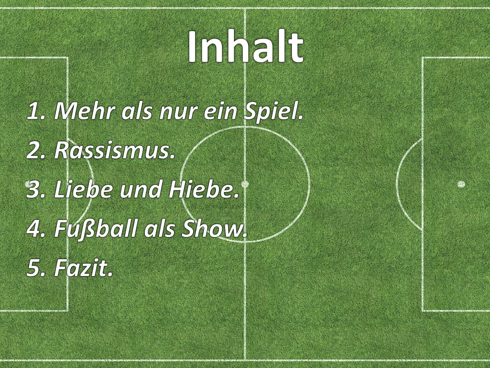 Презентація на тему «Futball als globales Phanomen» - Слайд #2