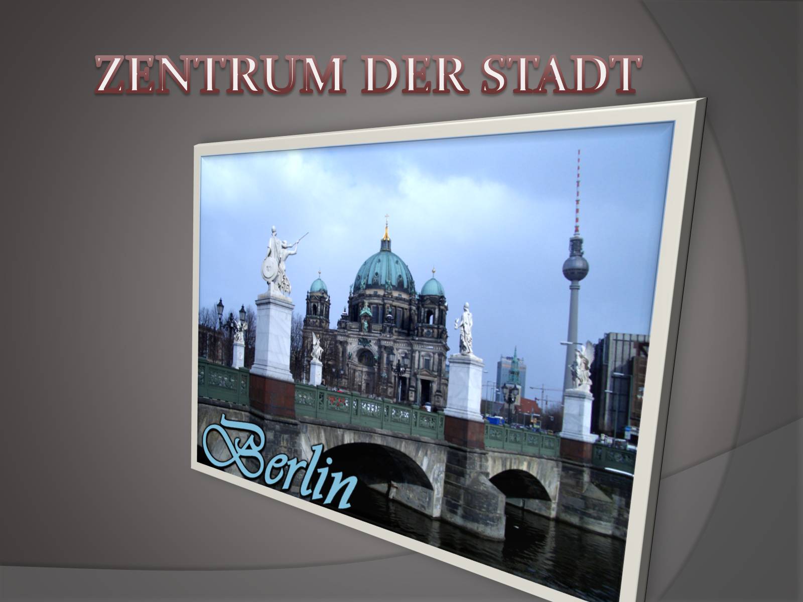 Презентація на тему «Rundfahrt durch die Hauptstadt Deutschlands» - Слайд #14 Презентація на тему «Rundfahrt durch die Hauptstadt Deutschlands» - Слайд #14