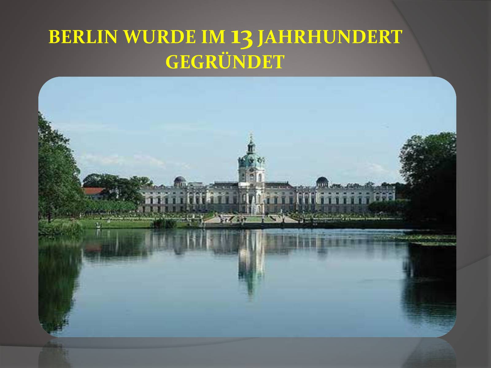 Презентація на тему «Rundfahrt durch die Hauptstadt Deutschlands» - Слайд #4 Презентація на тему «Rundfahrt durch die Hauptstadt Deutschlands» - Слайд #4