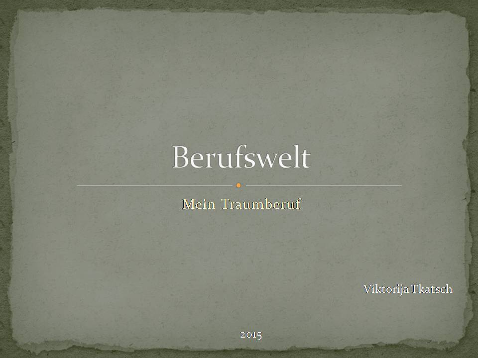Презентація на тему «Berufswelt» - Слайд #1