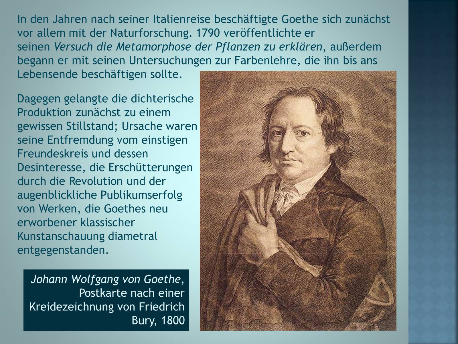 Презентація на тему «Johann Wolfgang von Goethe» (варіант 3) - Слайд #10 Презентація на тему «Johann Wolfgang von Goethe» (варіант 3) - Слайд #10