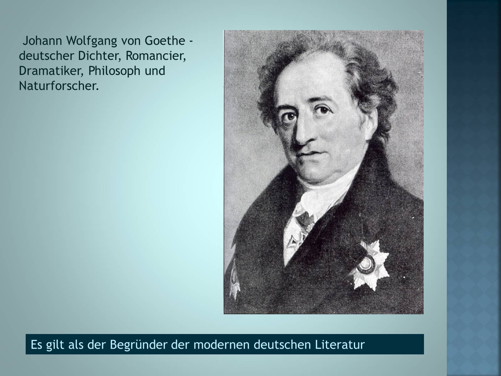 Презентація на тему «Johann Wolfgang von Goethe» (варіант 3) - Слайд #2 Презентація на тему «Johann Wolfgang von Goethe» (варіант 3) - Слайд #2