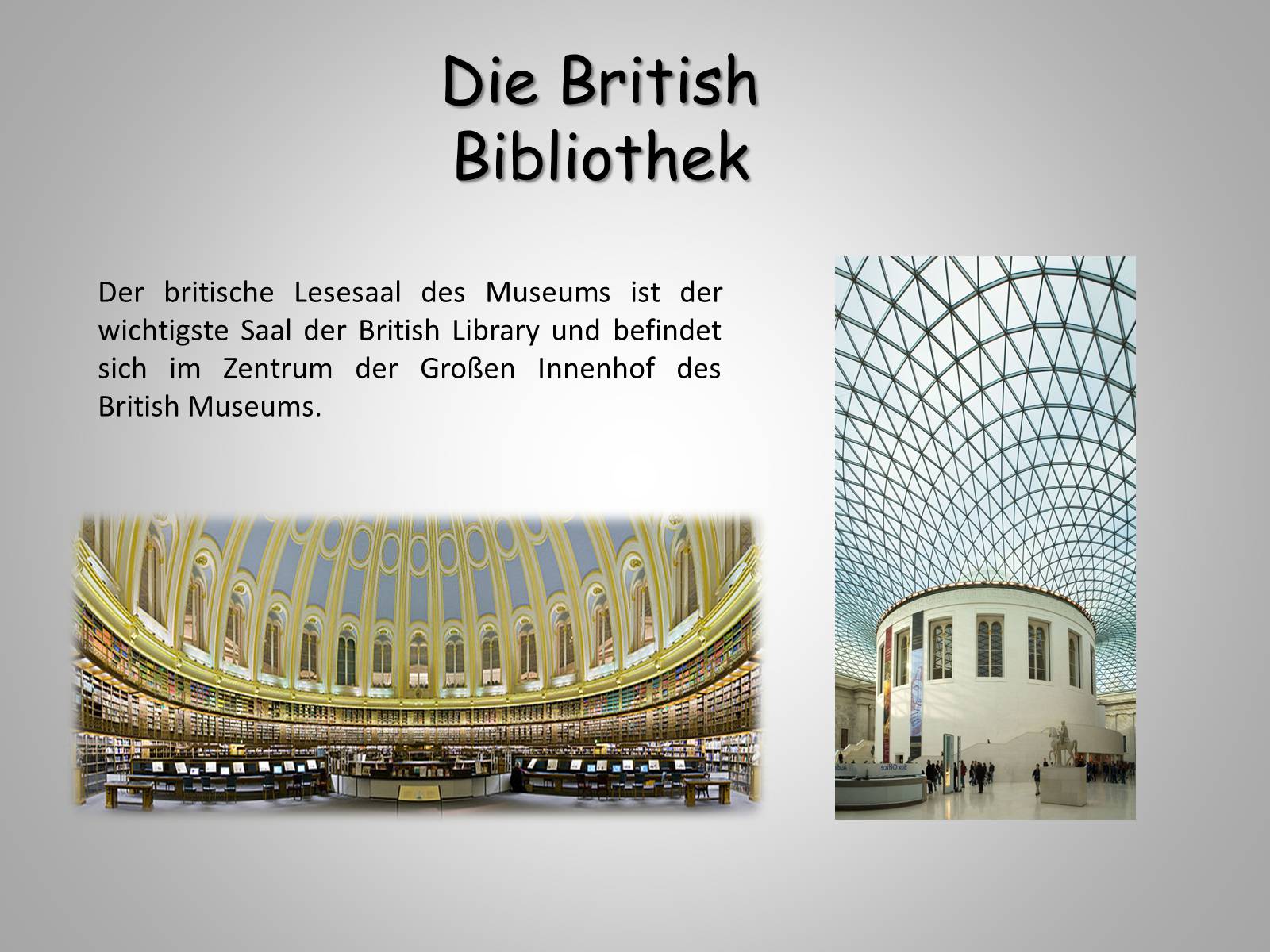 Презентація на тему «Das Britische Museus» - Слайд #4 Презентація на тему «Das Britische Museus» - Слайд #4