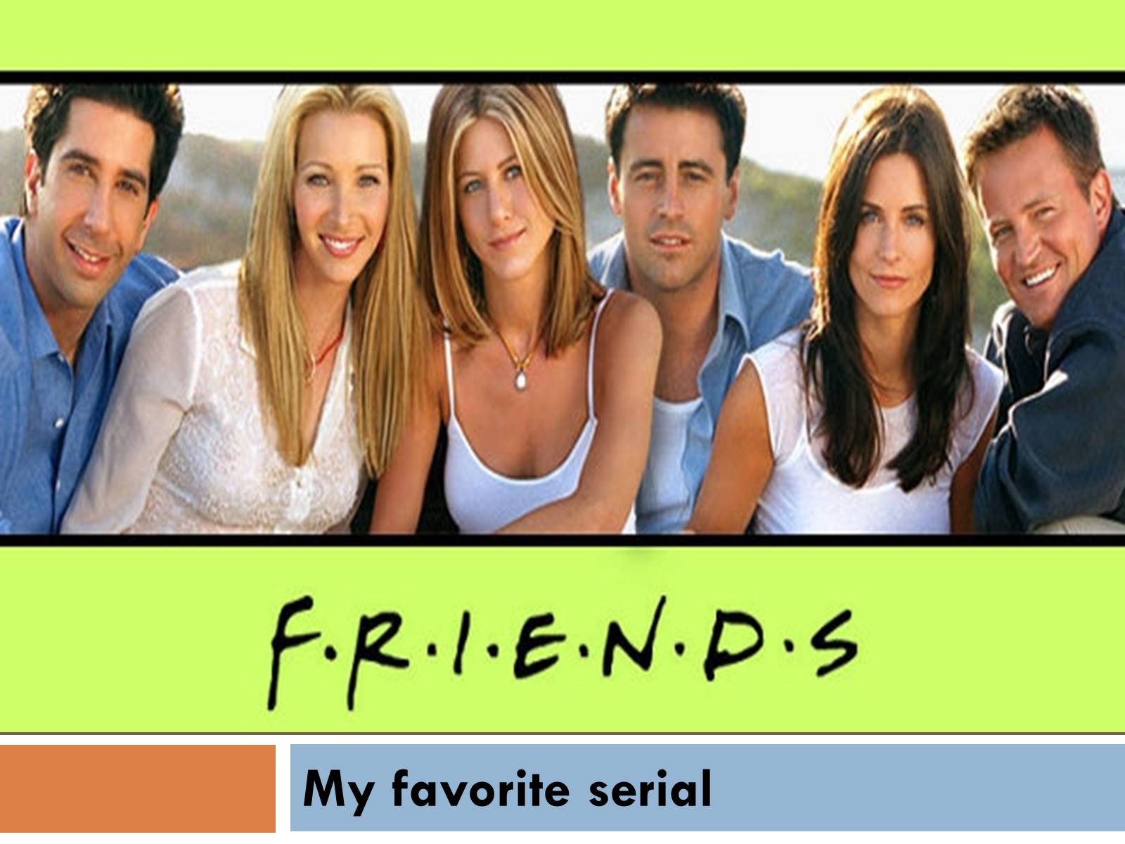 Презентація на тему «My favorite serial» - Слайд #1 Презентація на тему «My favorite serial» - Слайд #1