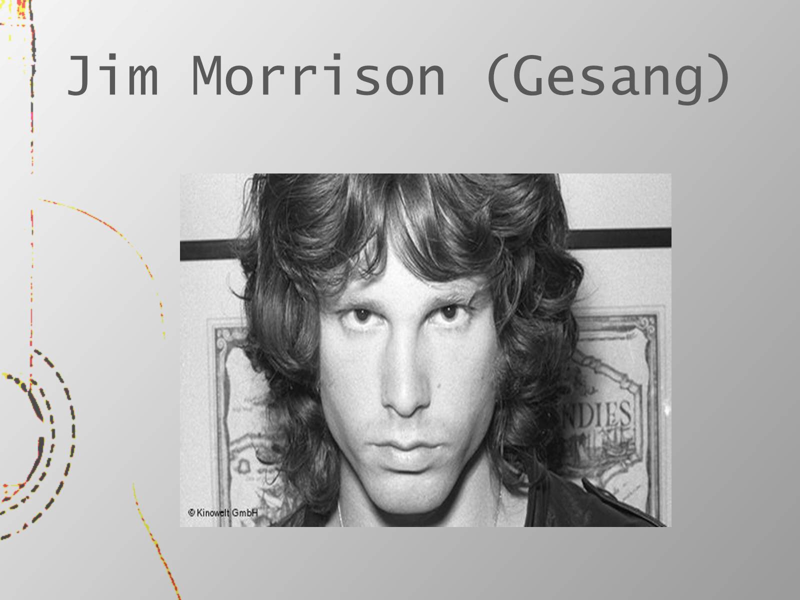 Презентація на тему «Meine Lieblingsband - The Doors» - Слайд #4