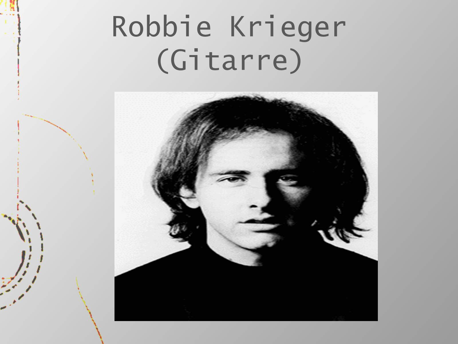 Презентація на тему «Meine Lieblingsband - The Doors» - Слайд #5