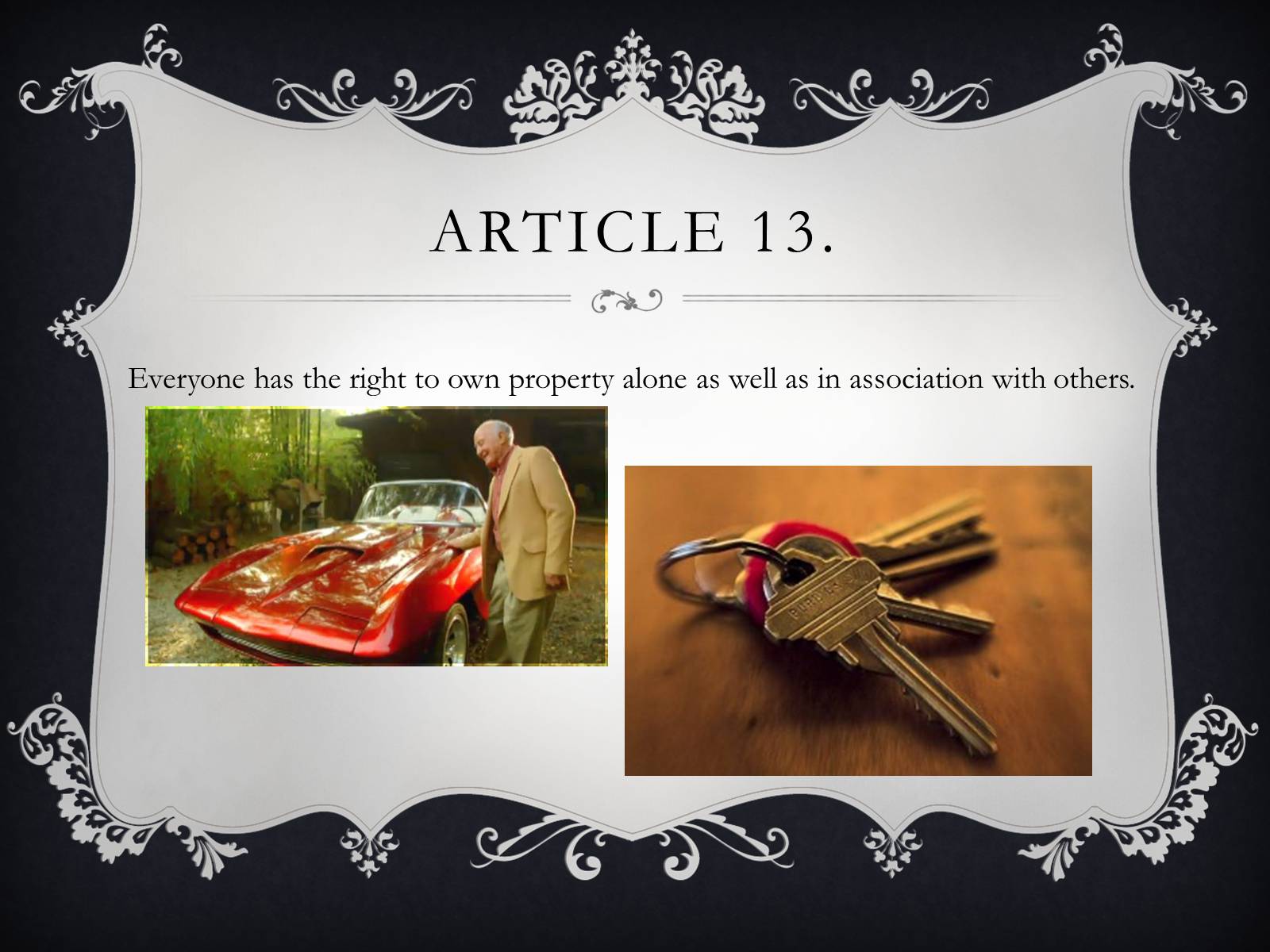 Презентація на тему «Everyone has the right to…» - Слайд #16 Презентація на тему «Everyone has the right to…» - Слайд #16