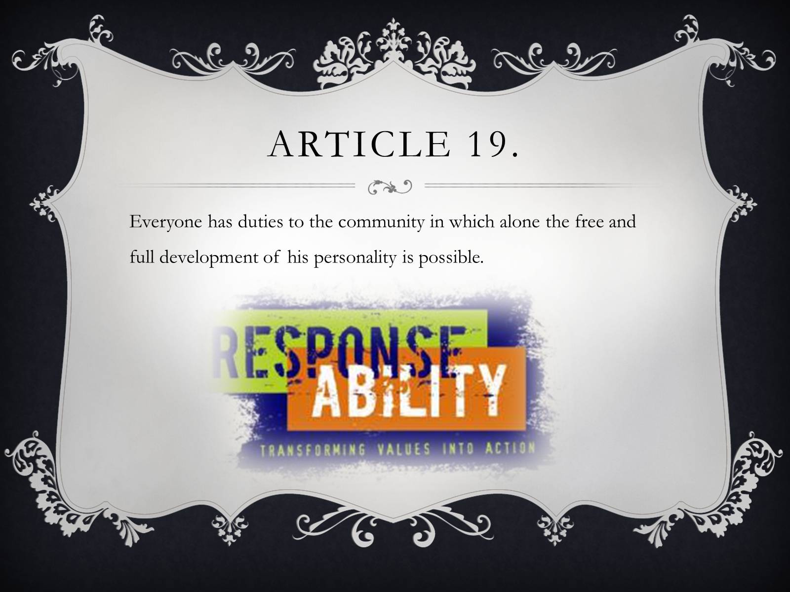 Презентація на тему «Everyone has the right to…» - Слайд #22 Презентація на тему «Everyone has the right to…» - Слайд #22