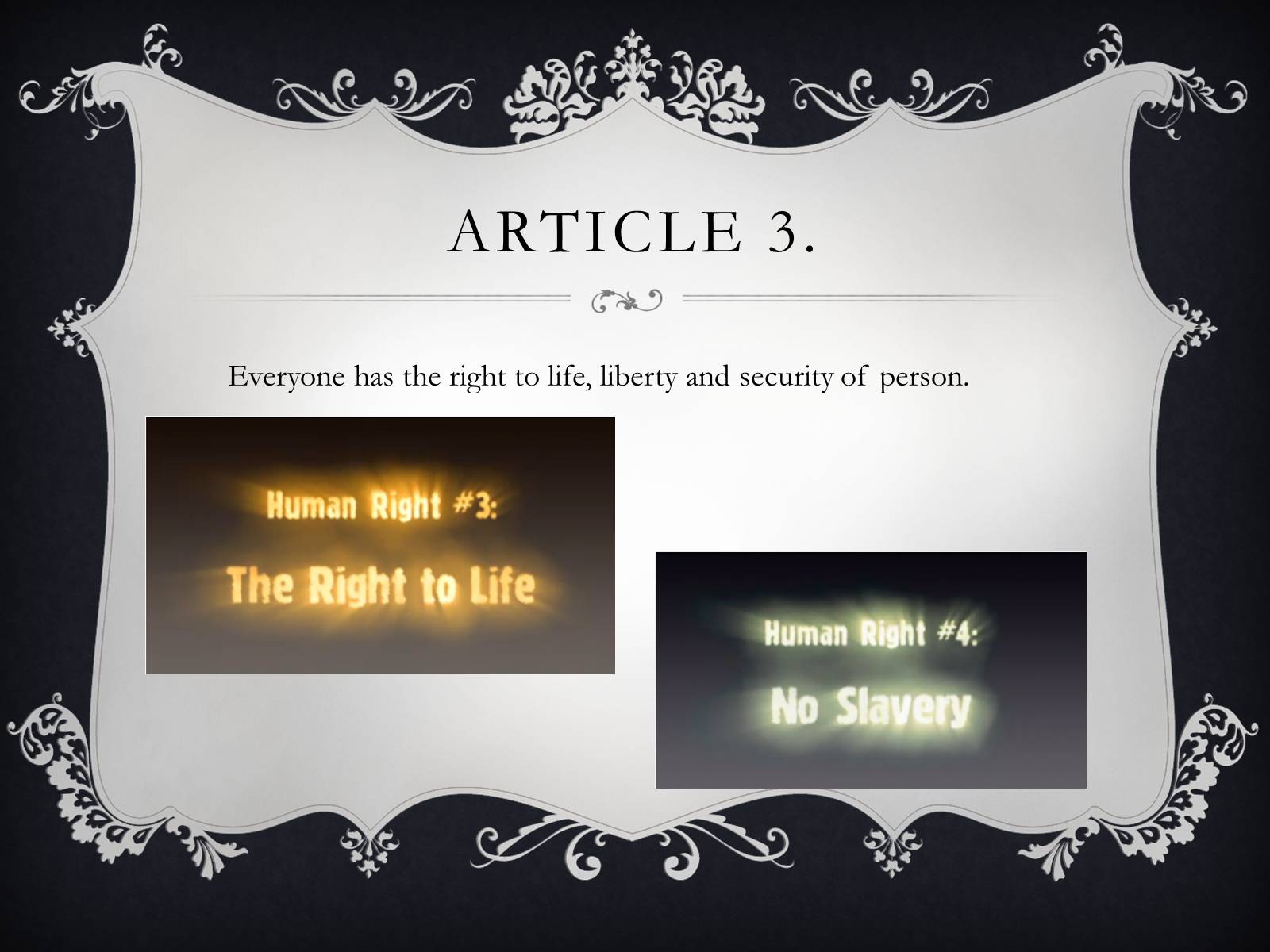 Презентація на тему «Everyone has the right to…» - Слайд #6 Презентація на тему «Everyone has the right to…» - Слайд #6