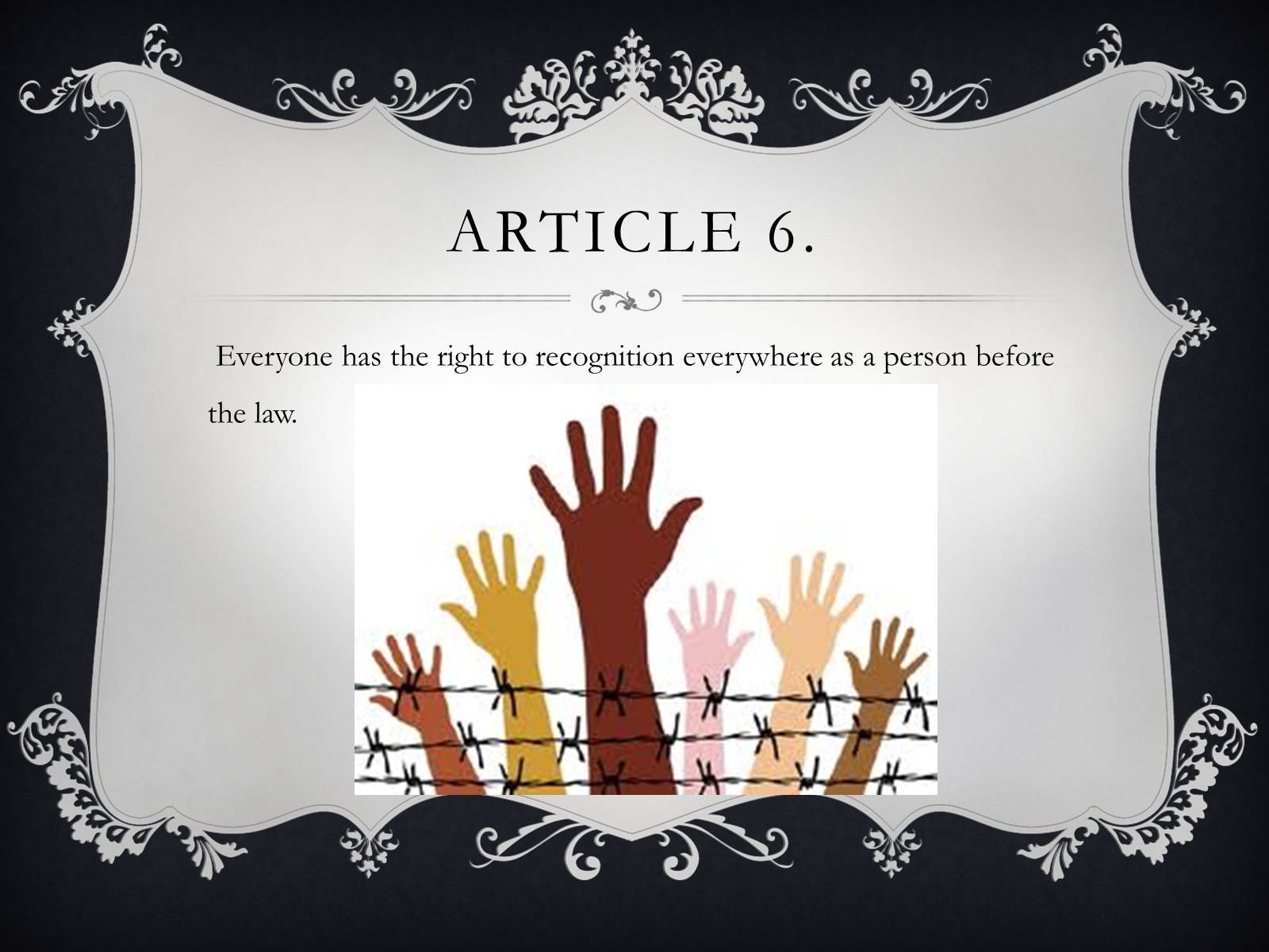 Презентація на тему «Everyone has the right to…» - Слайд #9 Презентація на тему «Everyone has the right to…» - Слайд #9