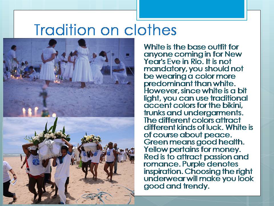 Презентація на тему «New Year’s Traditions in Rio, Brazil» - Слайд #3 Презентація на тему «New Year’s Traditions in Rio, Brazil» - Слайд #3