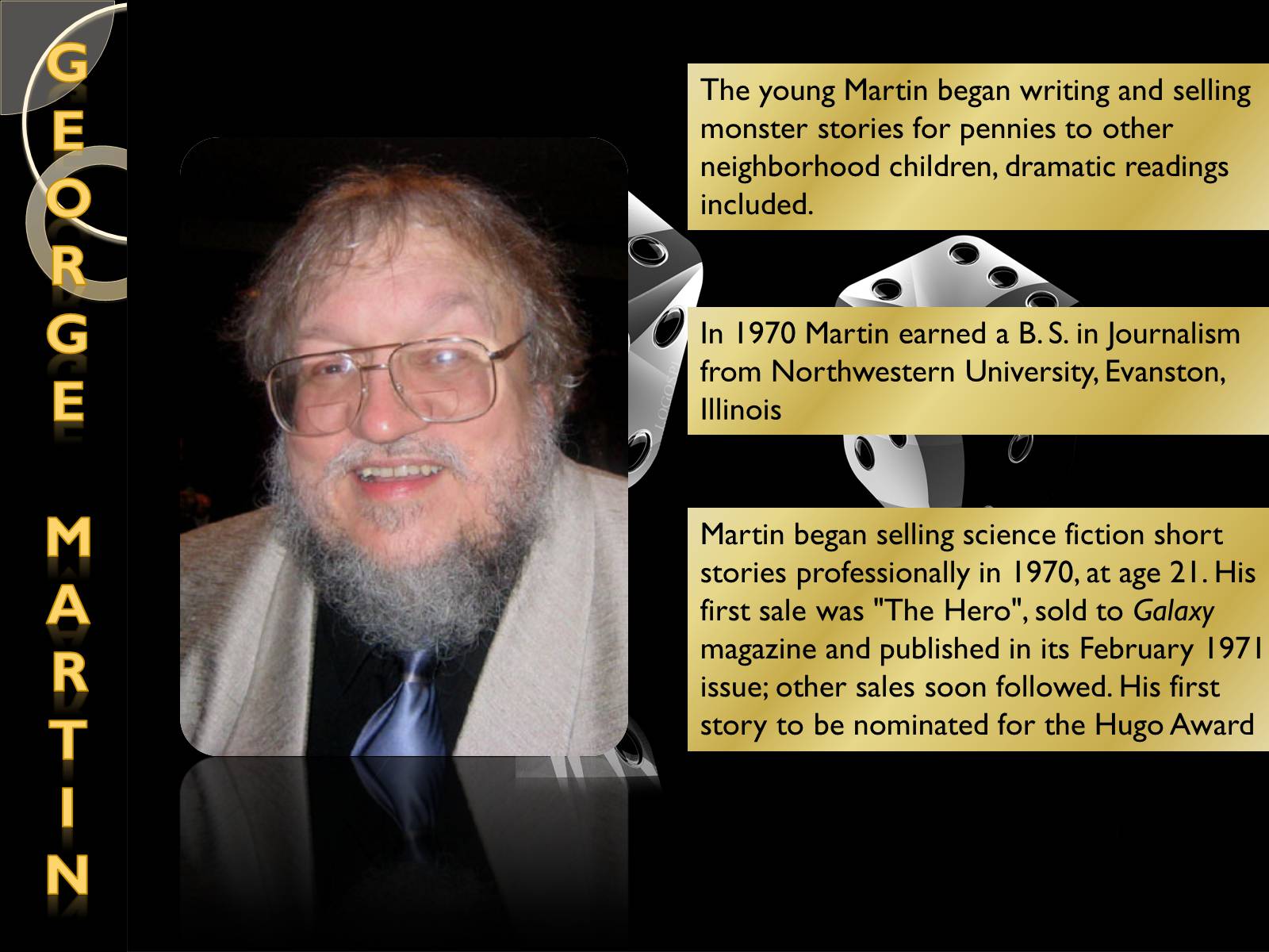 Презентація на тему «George Martin» (варіант 1) - Слайд #4 Презентація на тему «George Martin» (варіант 1) - Слайд #4