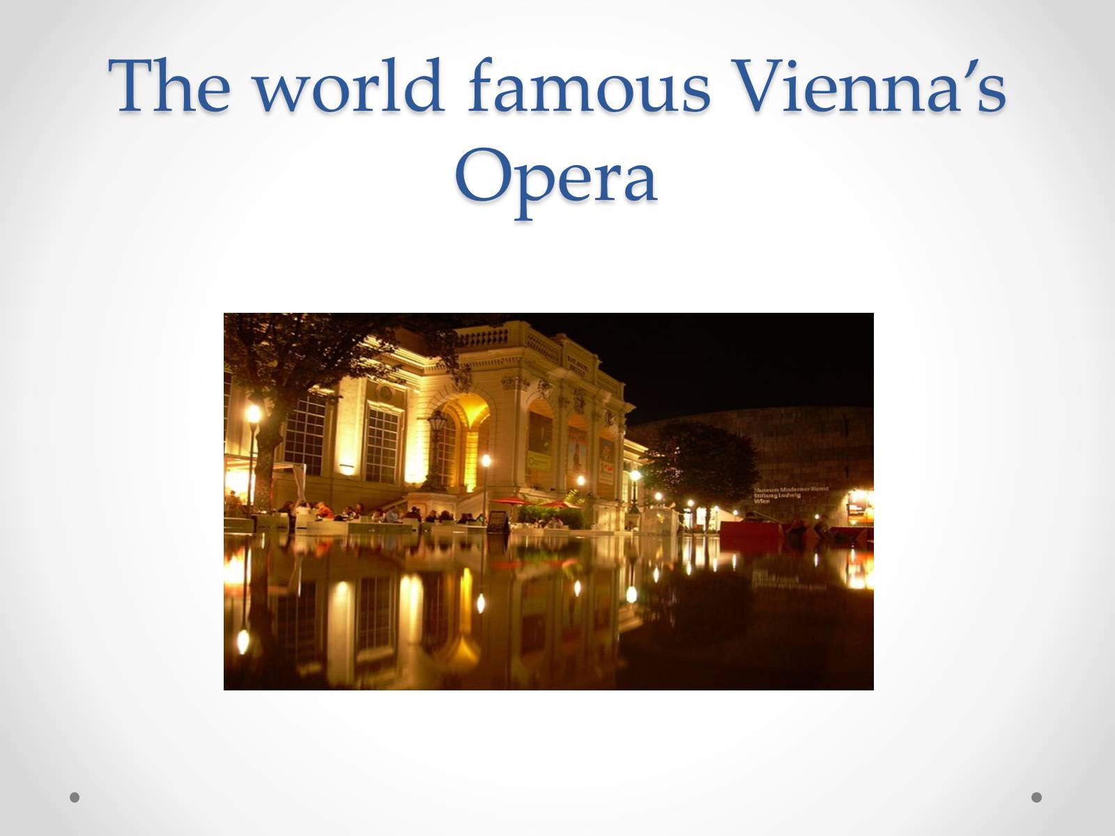 Презентація на тему «Vienna» - Слайд #7 Презентація на тему «Vienna» - Слайд #7