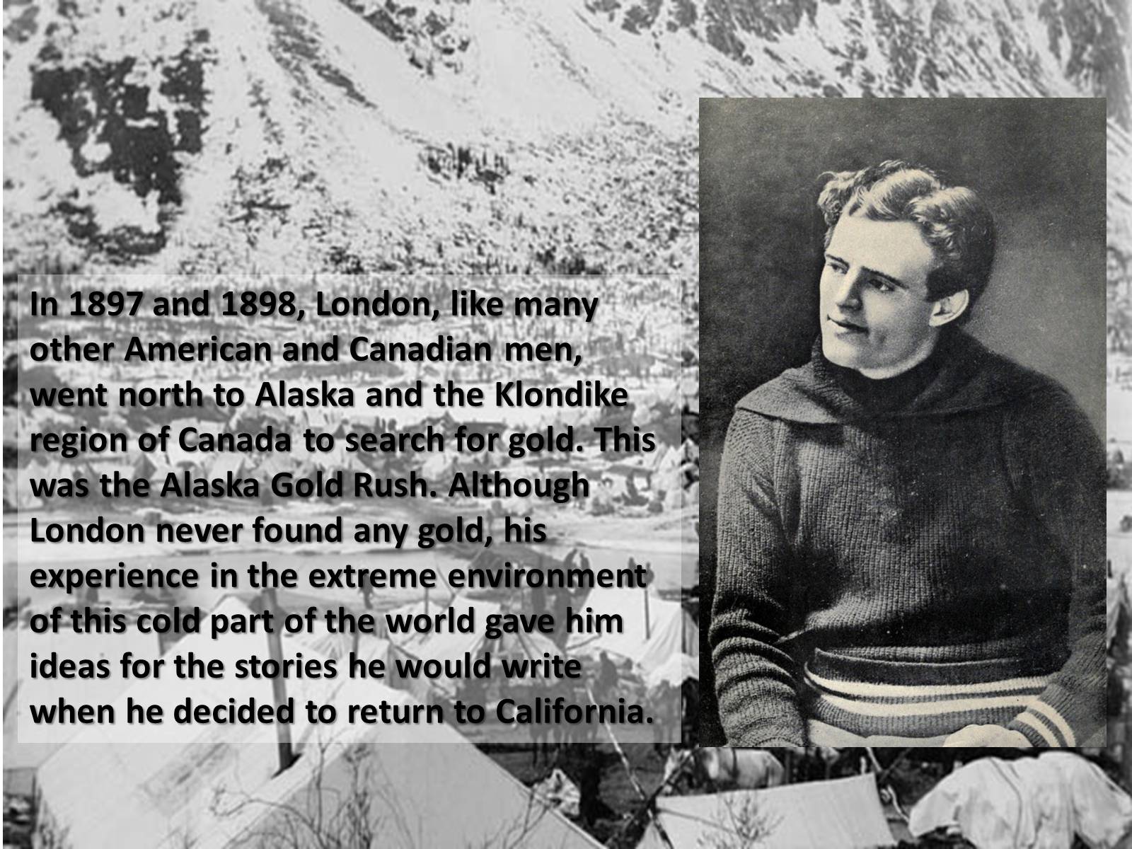 Презентація на тему «Jack London» (варіант 2) - Слайд #4 Презентація на тему «Jack London» (варіант 2) - Слайд #4