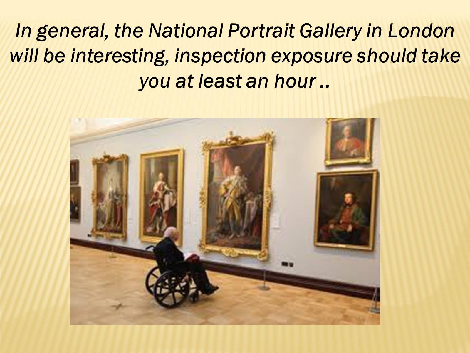 Презентація на тему «The National Portrait Gallery in London» - Слайд #10 Презентація на тему «The National Portrait Gallery in London» - Слайд #10