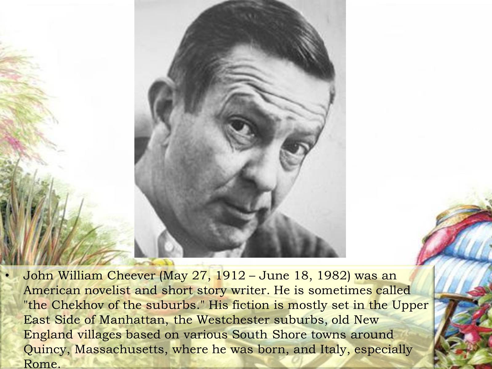 Презентація на тему «John William Cheever» - Слайд #2 Презентація на тему «John William Cheever» - Слайд #2