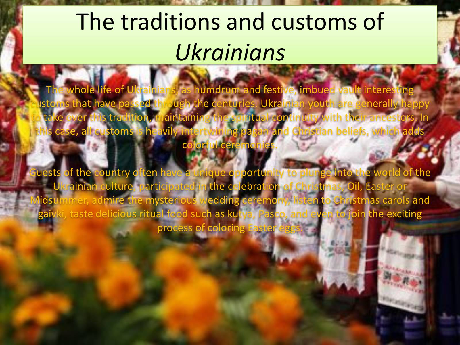 Презентація на тему «The traditions of Ukrainians» - Слайд #2 Презентація на тему «The traditions of Ukrainians» - Слайд #2