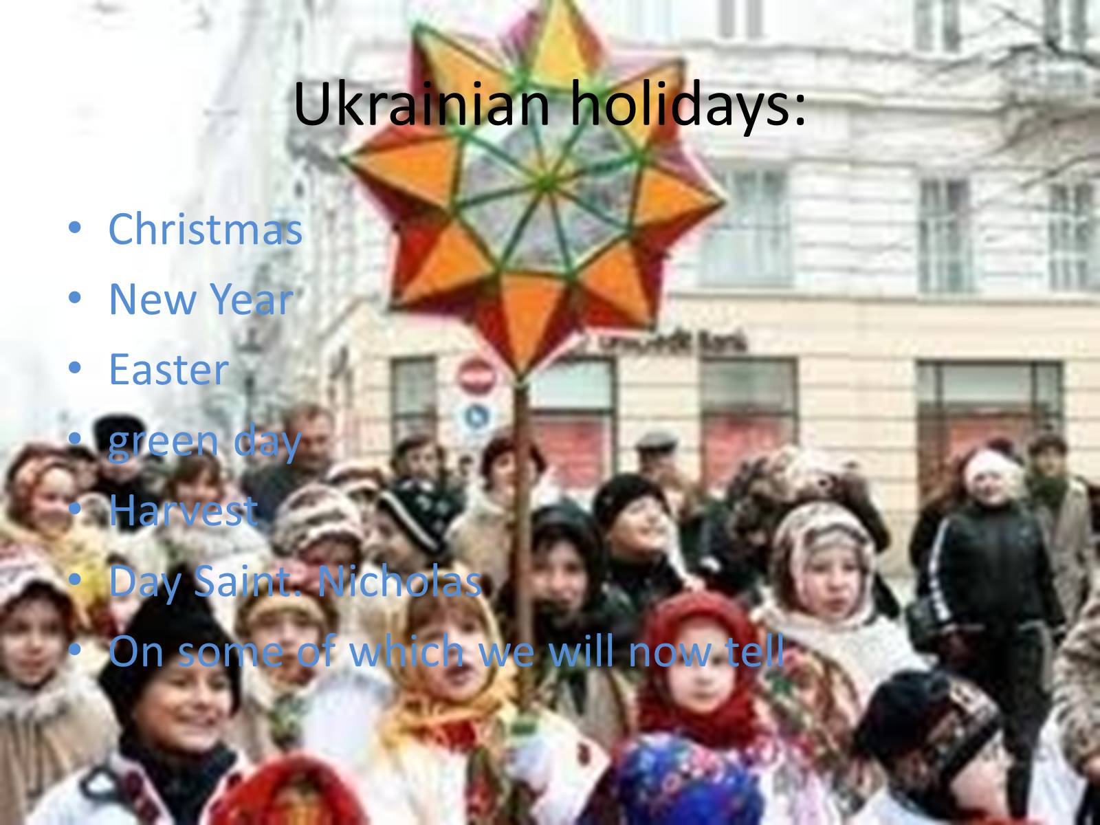 Презентація на тему «The traditions of Ukrainians» - Слайд #3 Презентація на тему «The traditions of Ukrainians» - Слайд #3