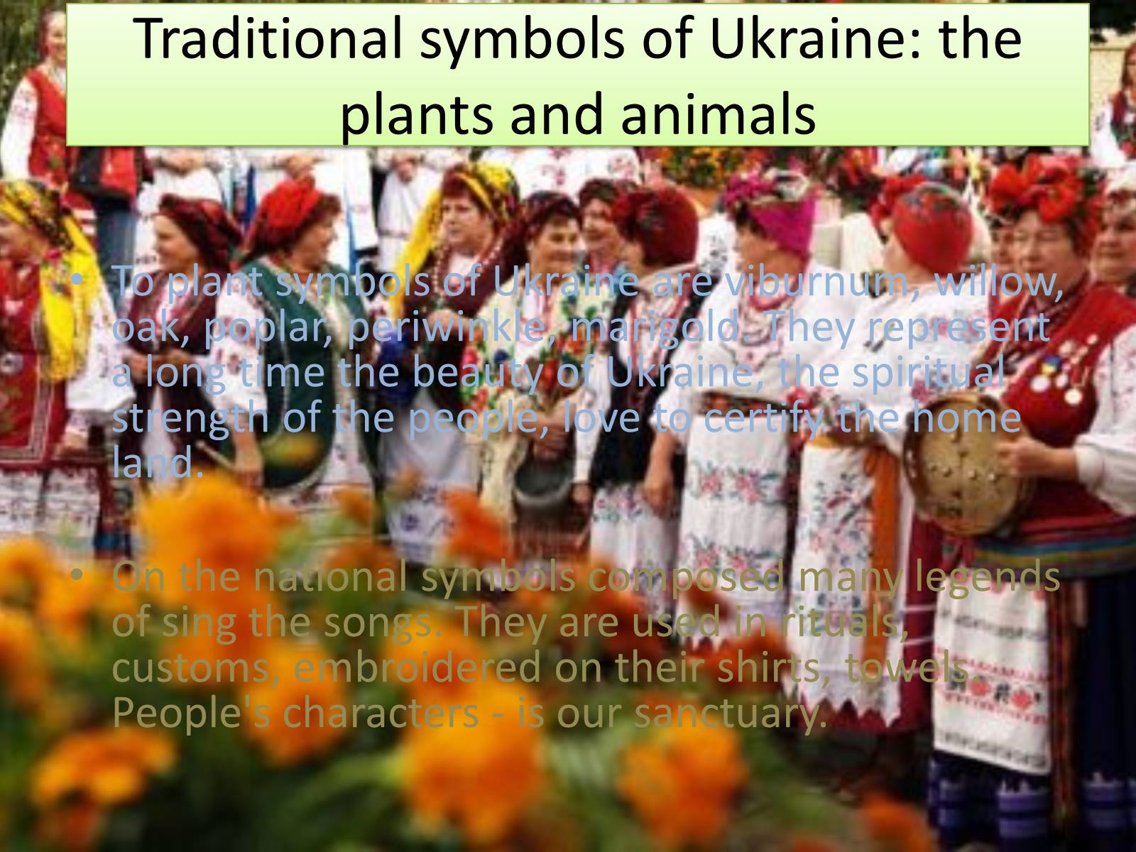 Презентація на тему «The traditions of Ukrainians» - Слайд #9 Презентація на тему «The traditions of Ukrainians» - Слайд #9