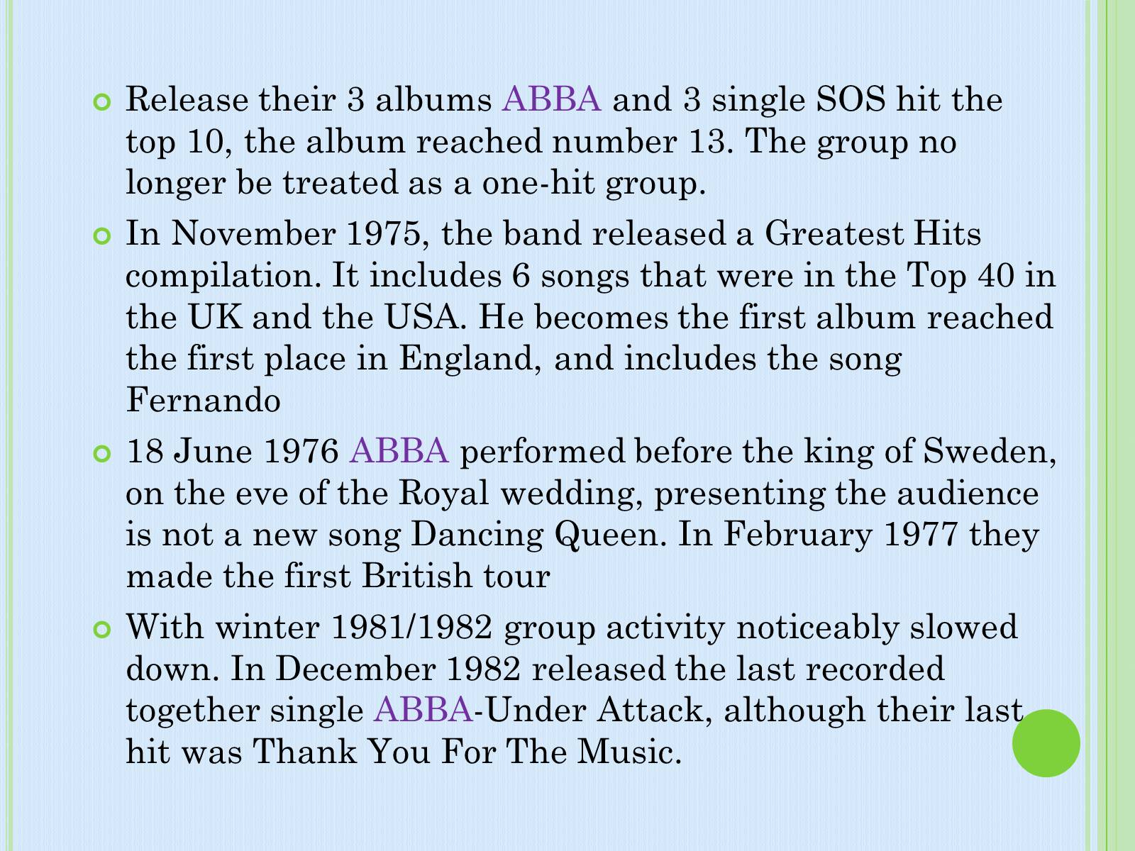 Презентація на тему «Group «ABBA»» - Слайд #11 Презентація на тему «Group «ABBA»» - Слайд #11