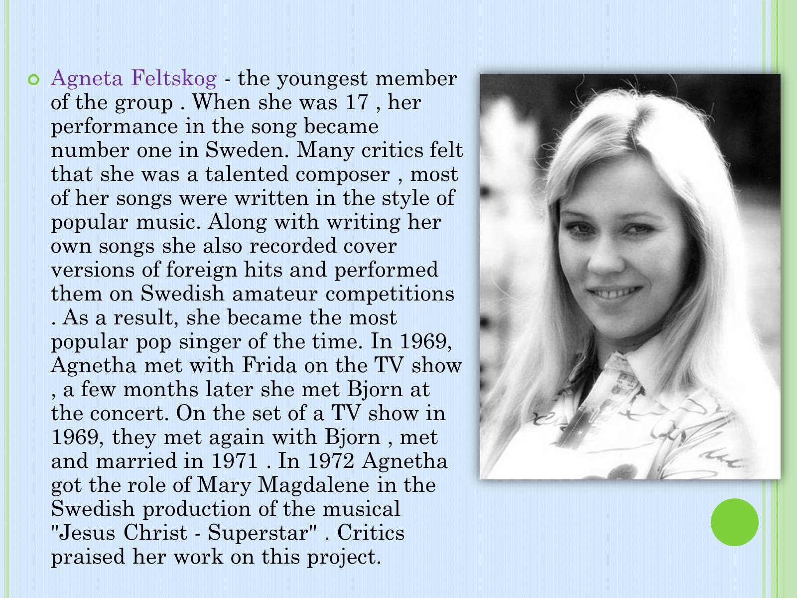 Презентація на тему «Group «ABBA»» - Слайд #7 Презентація на тему «Group «ABBA»» - Слайд #7