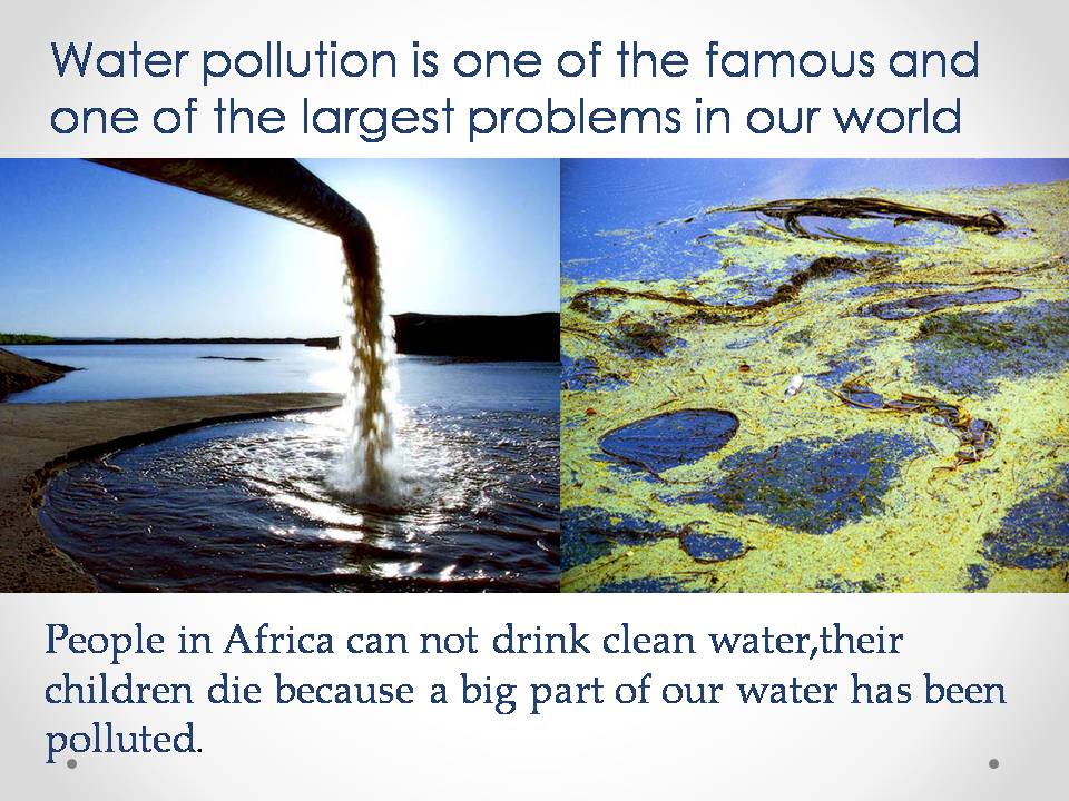 Презентація на тему «Water pollution» (варіант 4) - Слайд #3 Презентація на тему «Water pollution» (варіант 4) - Слайд #3