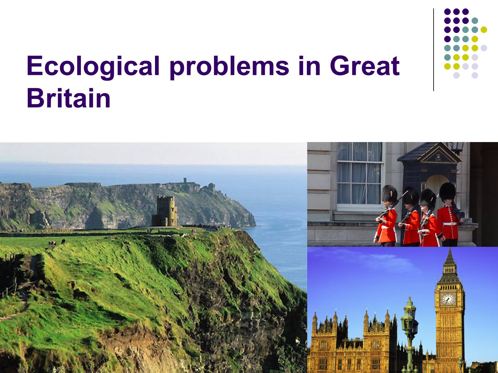 Презентація на тему «Ecological problems in Great Britain» - Слайд #1 Презентація на тему «Ecological problems in Great Britain» - Слайд #1