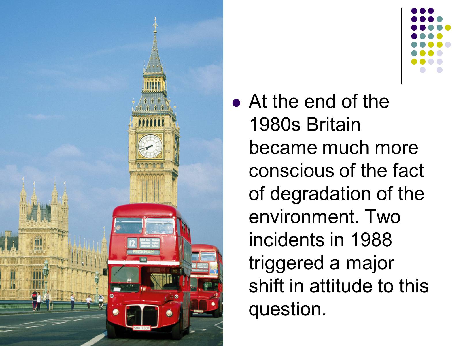 Презентація на тему «Ecological problems in Great Britain» - Слайд #4 Презентація на тему «Ecological problems in Great Britain» - Слайд #4