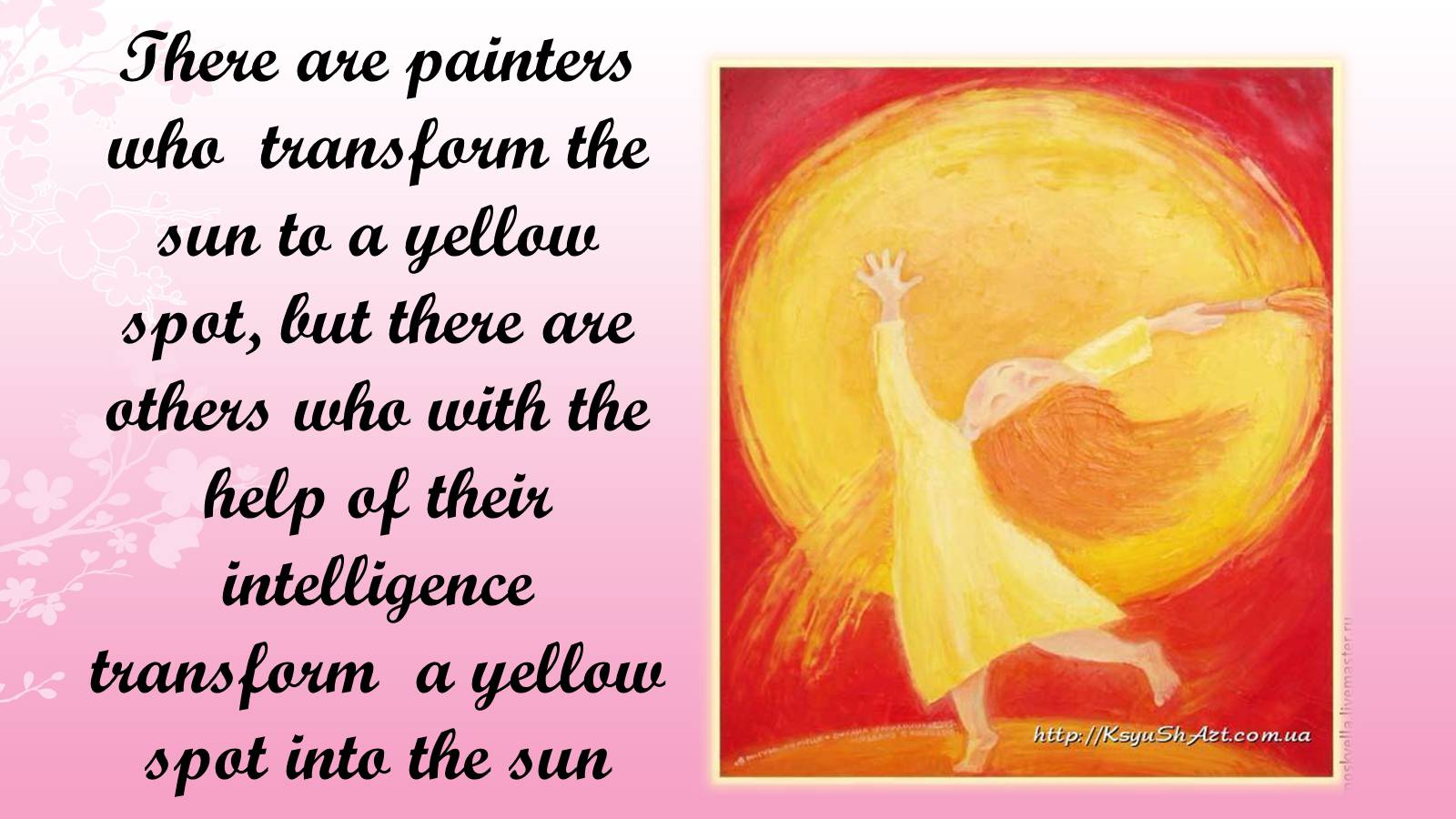 Презентація на тему «English proverbs about Art» - Слайд #5 Презентація на тему «English proverbs about Art» - Слайд #5
