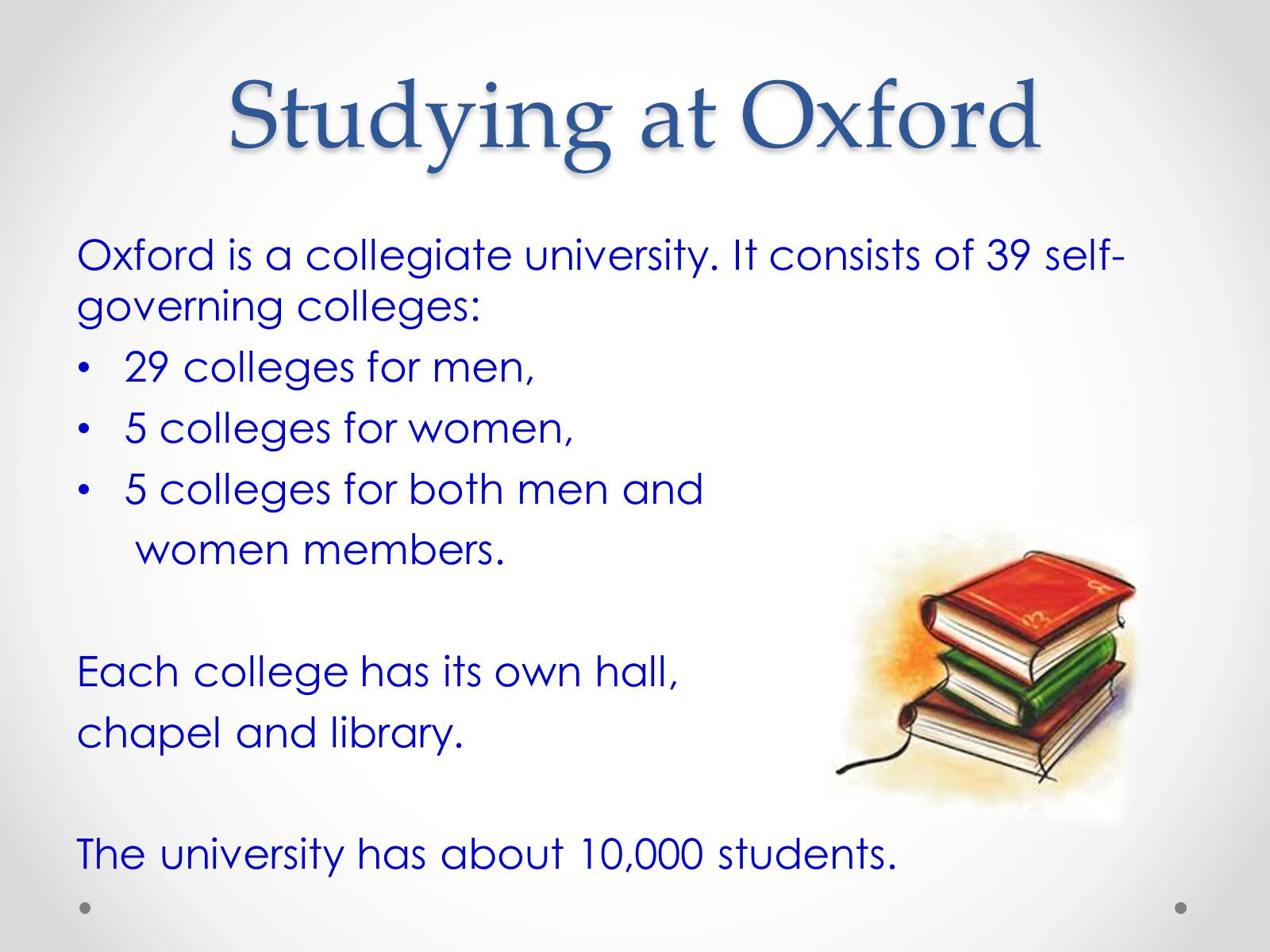 Презентація на тему «Oxford University» - Слайд #5 Презентація на тему «Oxford University» - Слайд #5