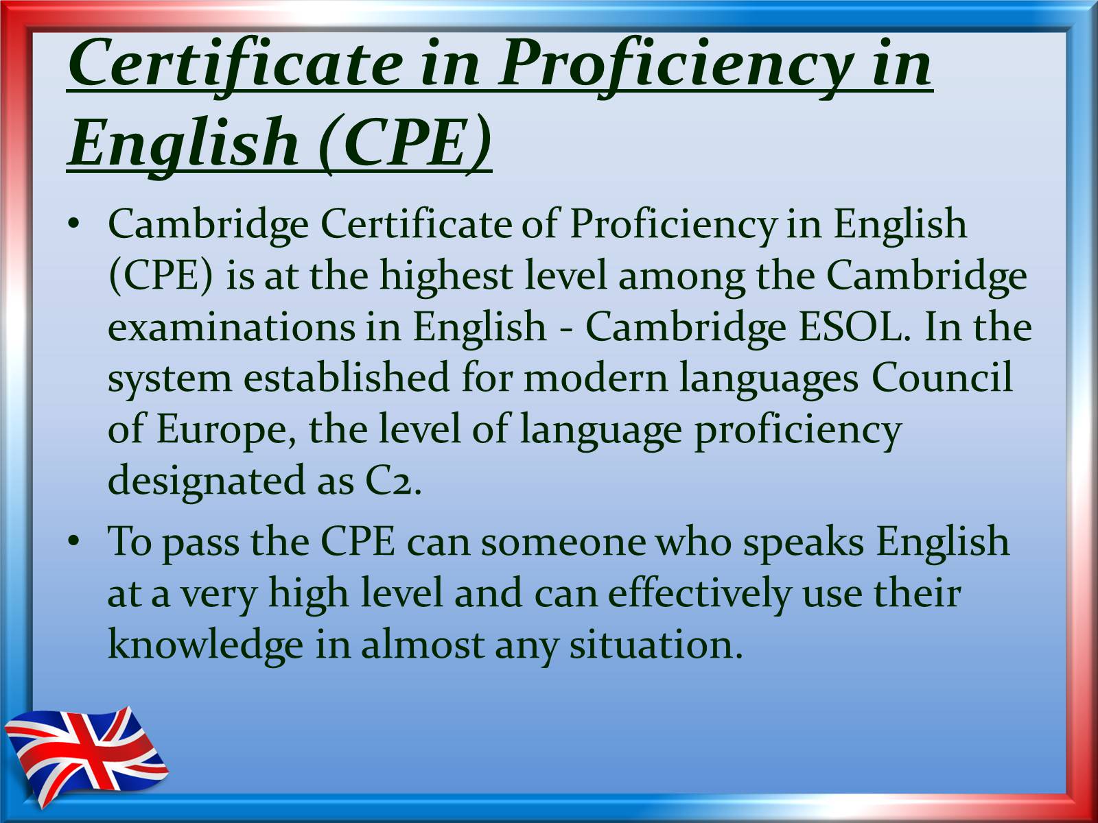 Презентація на тему «International exams: Cambridge’s exams» - Слайд #11 Презентація на тему «International exams: Cambridge’s exams» - Слайд #11