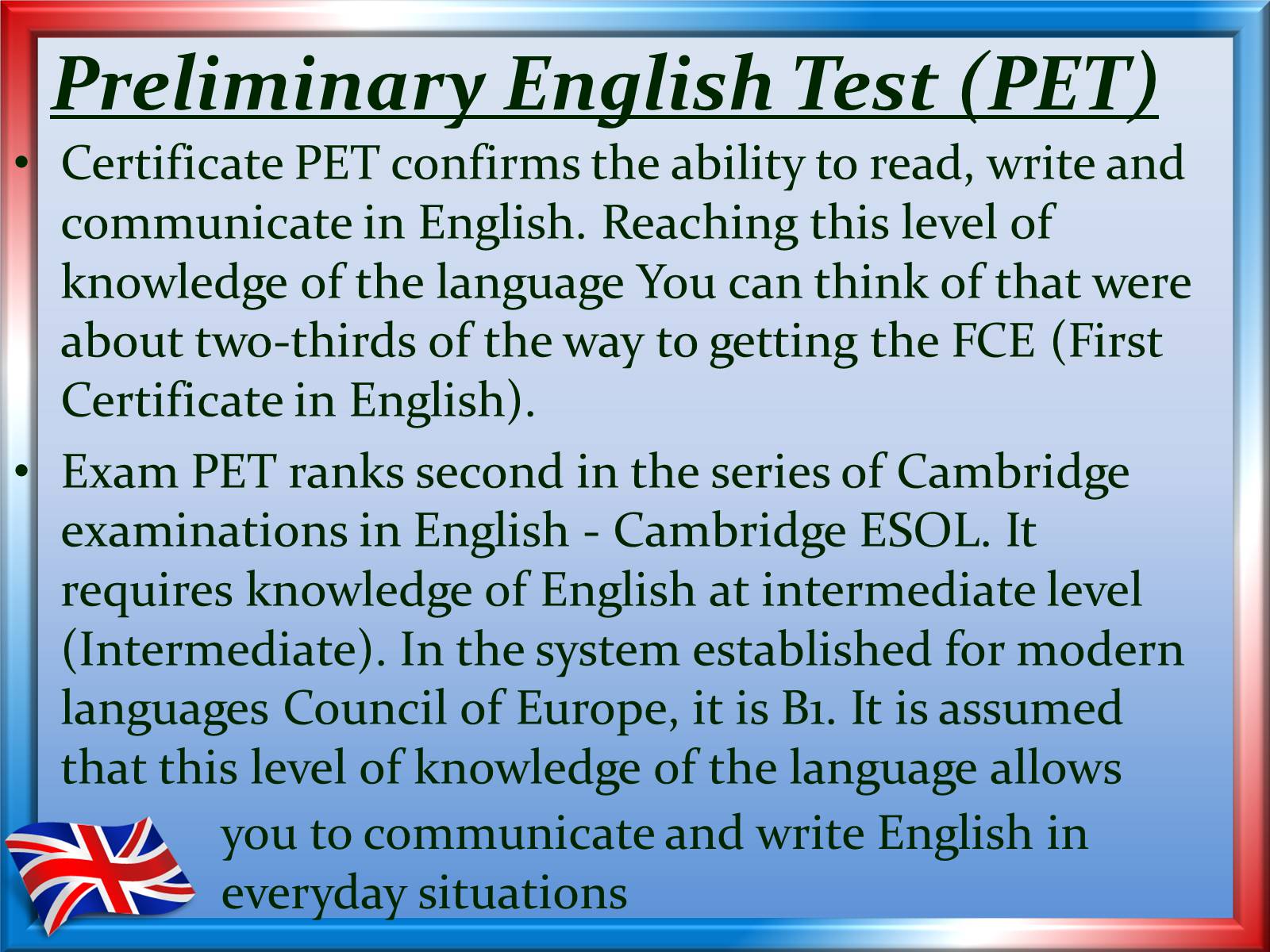 Презентація на тему «International exams: Cambridge’s exams» - Слайд #5 Презентація на тему «International exams: Cambridge’s exams» - Слайд #5