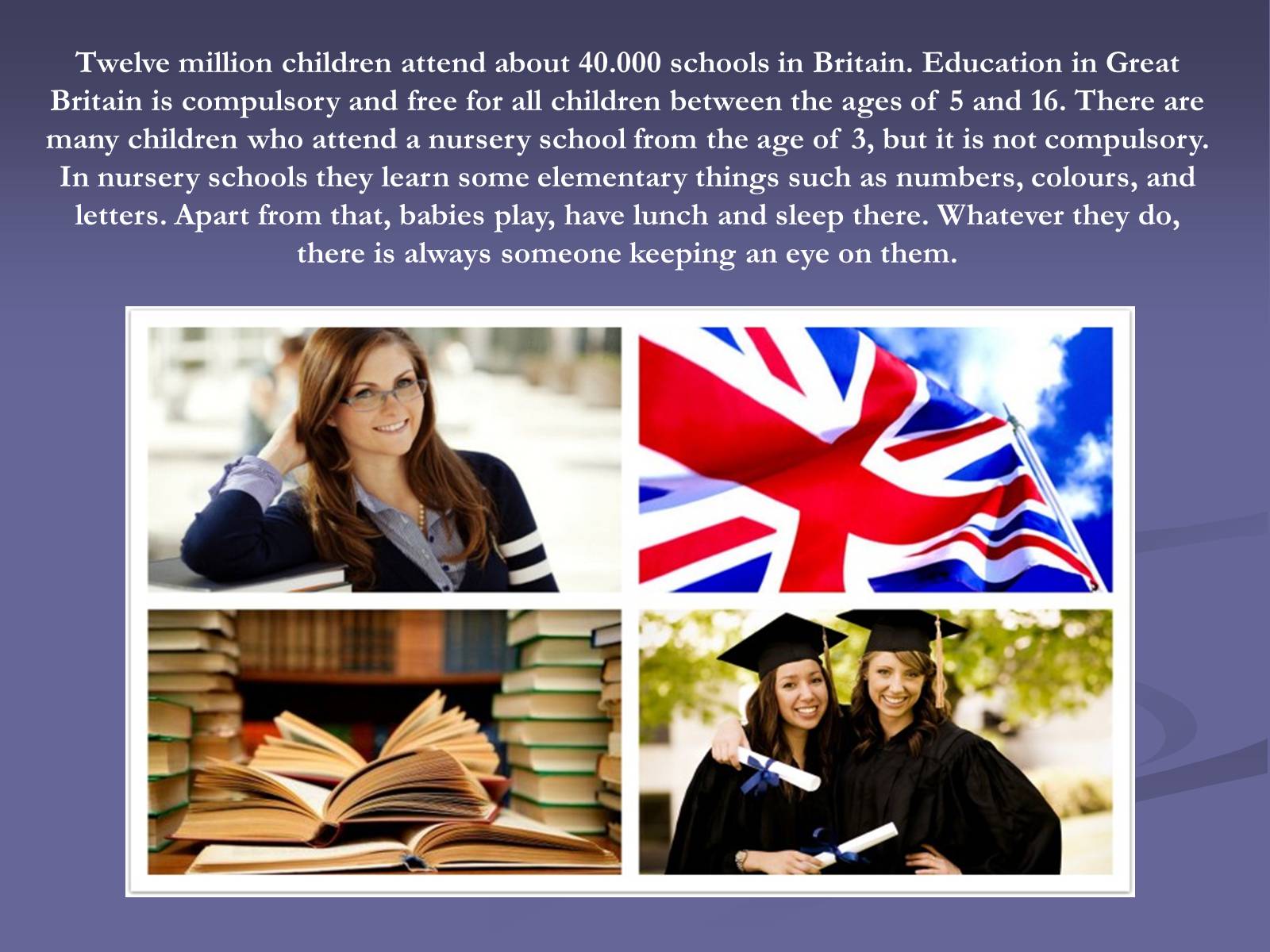Презентація на тему «Education in Great Britain» (варіант 3) - Слайд #2 Презентація на тему «Education in Great Britain» (варіант 3) - Слайд #2