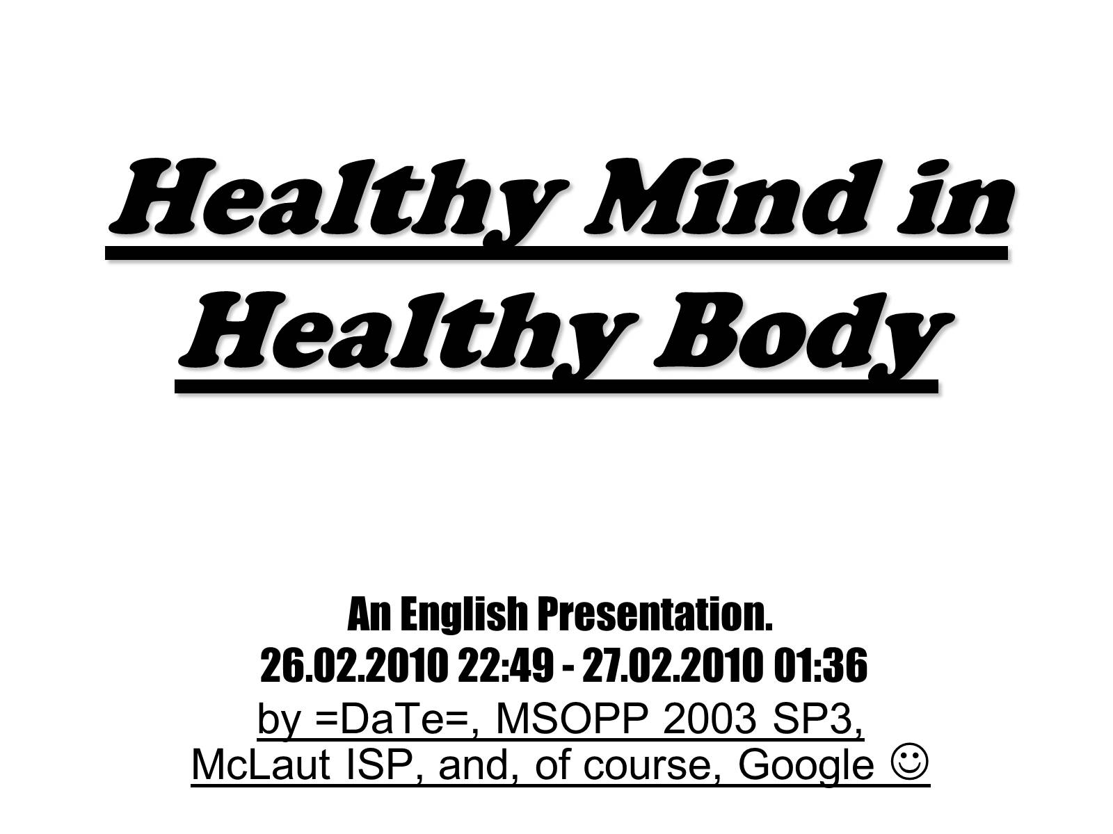 Презентація на тему «Healthy Mind in Healthy Body» - Слайд #1 Презентація на тему «Healthy Mind in Healthy Body» - Слайд #1
