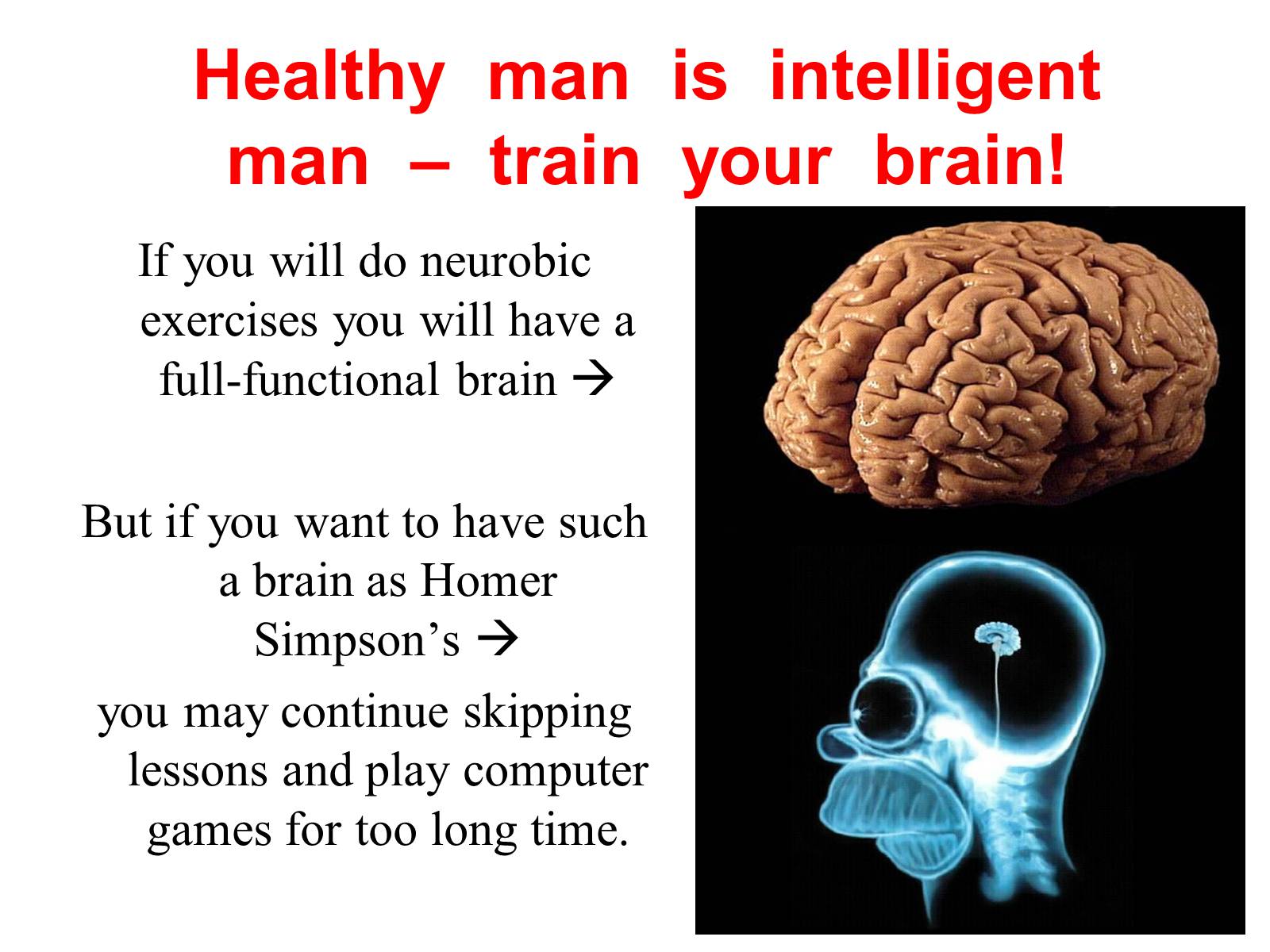 Презентація на тему «Healthy Mind in Healthy Body» - Слайд #10 Презентація на тему «Healthy Mind in Healthy Body» - Слайд #10