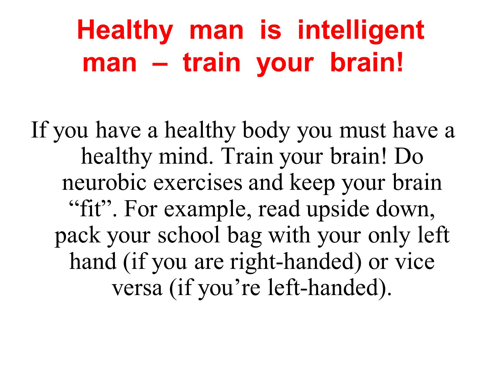 Презентація на тему «Healthy Mind in Healthy Body» - Слайд #9 Презентація на тему «Healthy Mind in Healthy Body» - Слайд #9