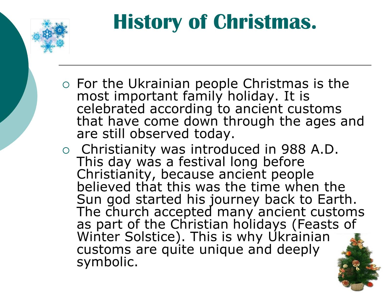Презентація на тему «Christmas in Ukraine: customs and traditions» - Слайд #8 Презентація на тему «Christmas in Ukraine: customs and traditions» - Слайд #8