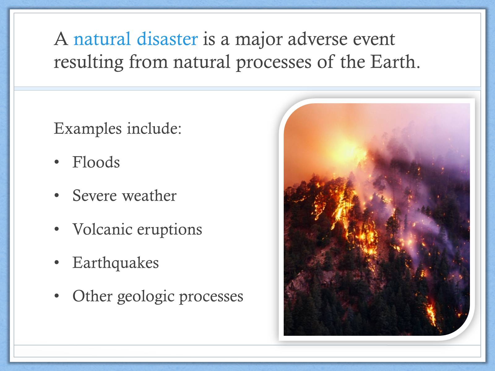 Презентація на тему «Natural Disasters» (варіант 2) - Слайд #2 Презентація на тему «Natural Disasters» (варіант 2) - Слайд #2