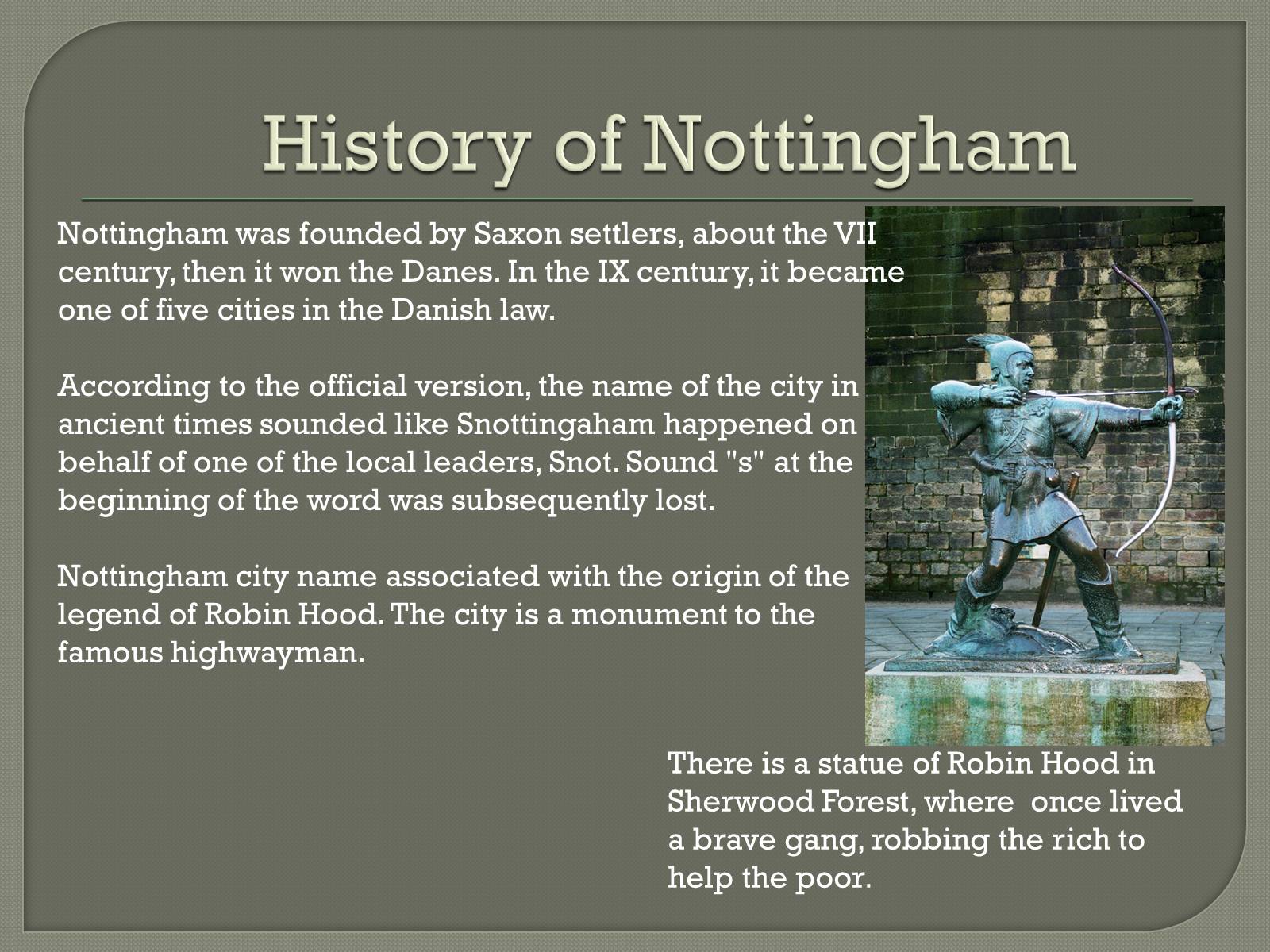 Презентація на тему «Presentation on Nottingham and Bristol» - Слайд #3 Презентація на тему «Presentation on Nottingham and Bristol» - Слайд #3
