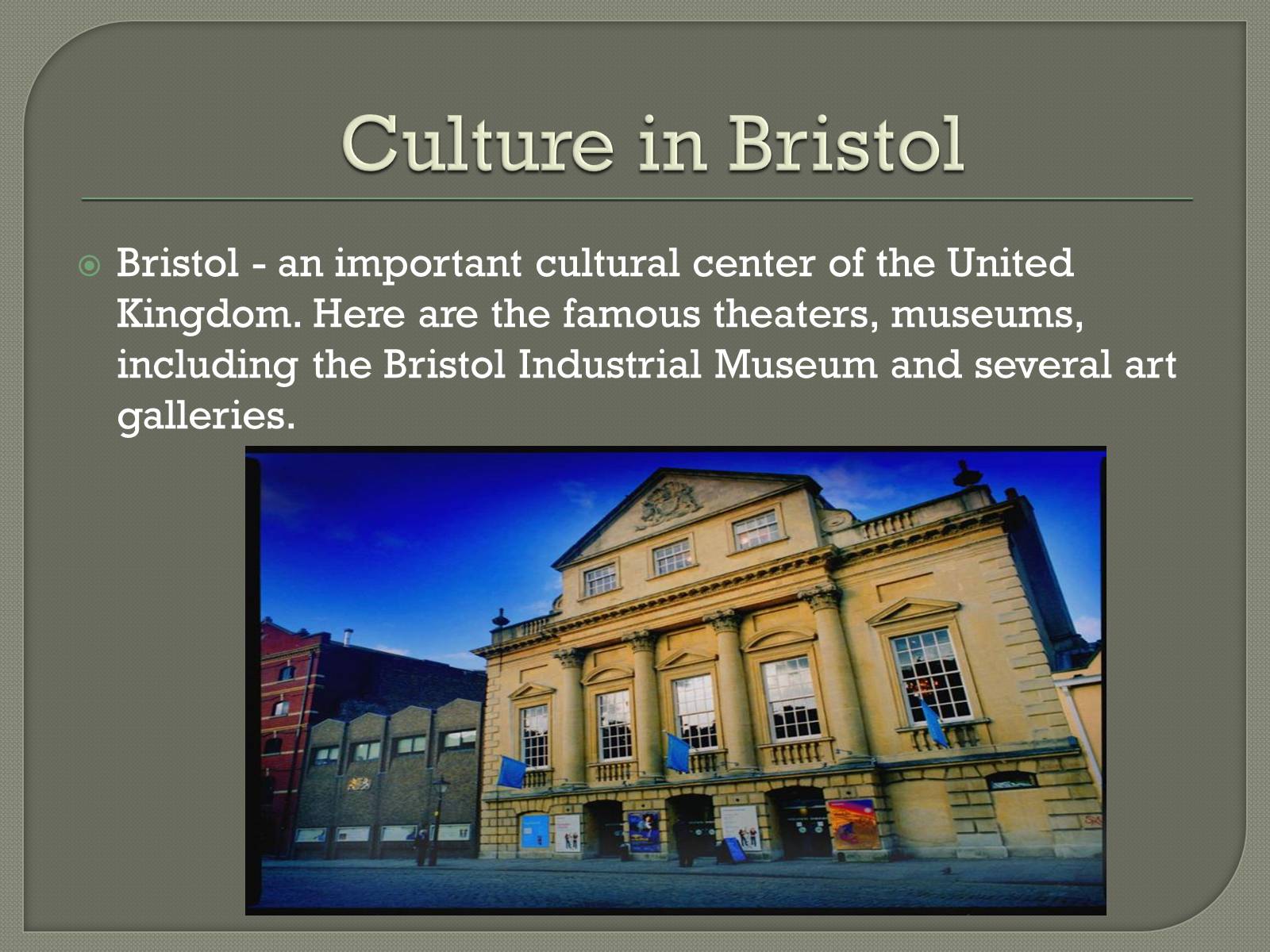 Презентація на тему «Presentation on Nottingham and Bristol» - Слайд #8 Презентація на тему «Presentation on Nottingham and Bristol» - Слайд #8