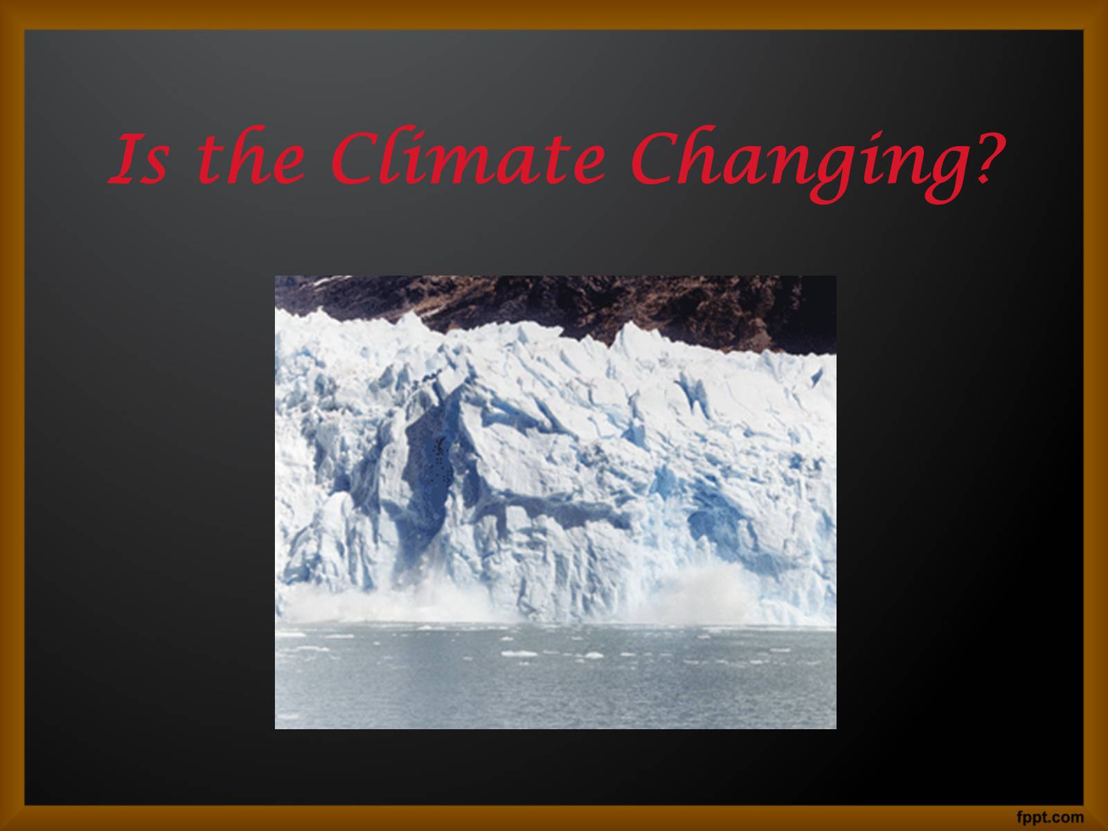 Презентація на тему «Global Climate Change» - Слайд #10 Презентація на тему «Global Climate Change» - Слайд #10