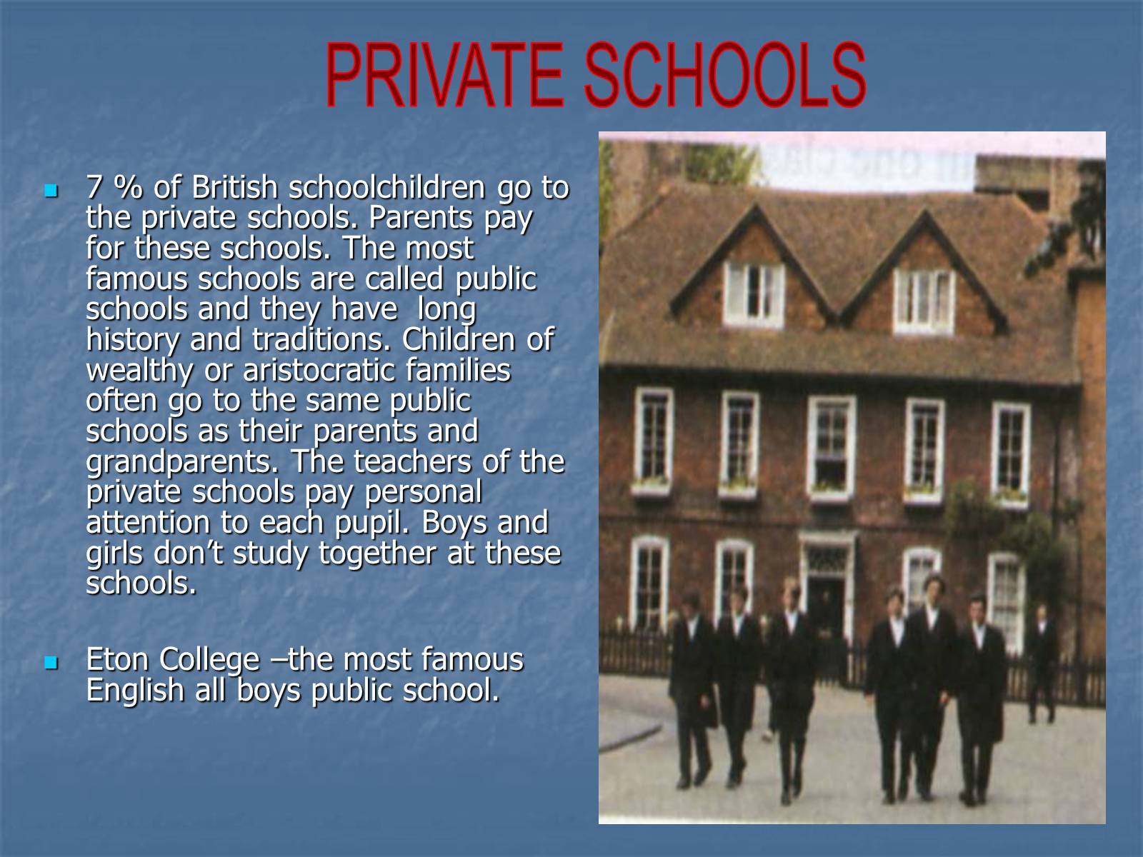 Презентація на тему «Education in Great Britain» (варіант 1) - Слайд #8 Презентація на тему «Education in Great Britain» (варіант 1) - Слайд #8