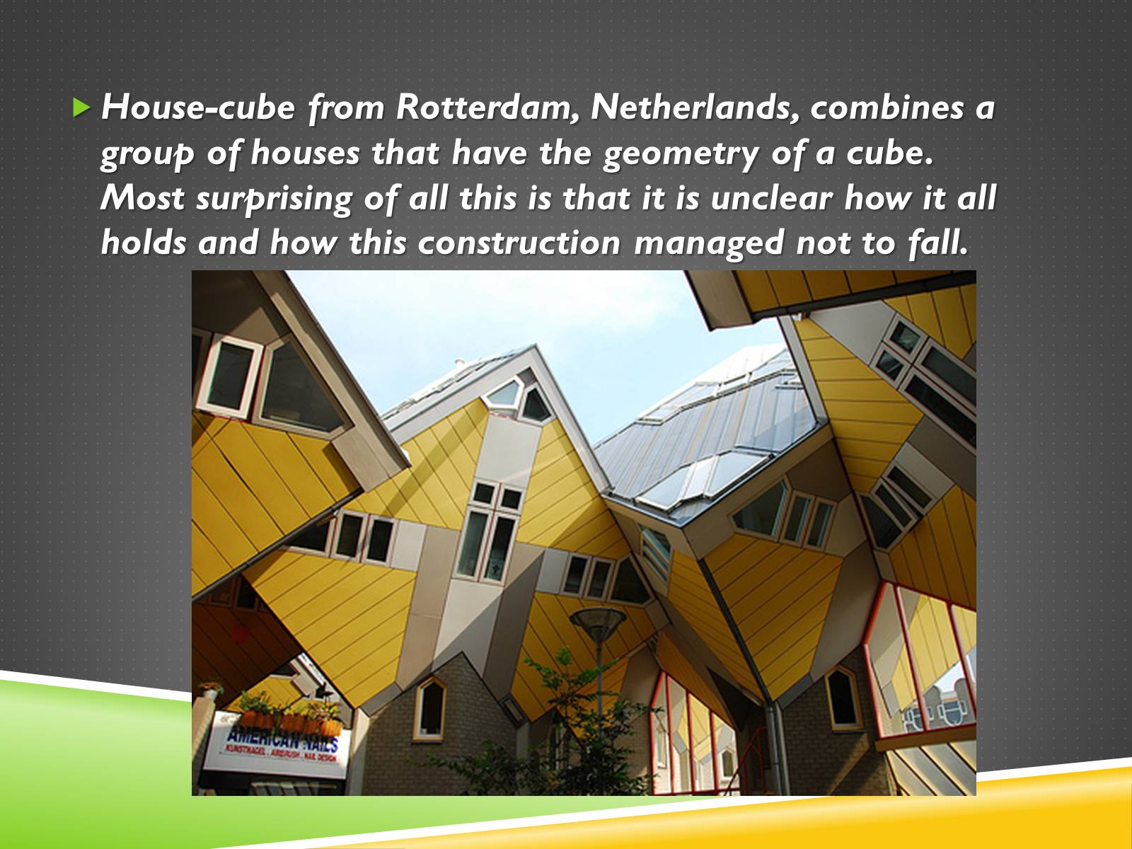 Презентація на тему «Unusual buildings in the world» - Слайд #9 Презентація на тему «Unusual buildings in the world» - Слайд #9